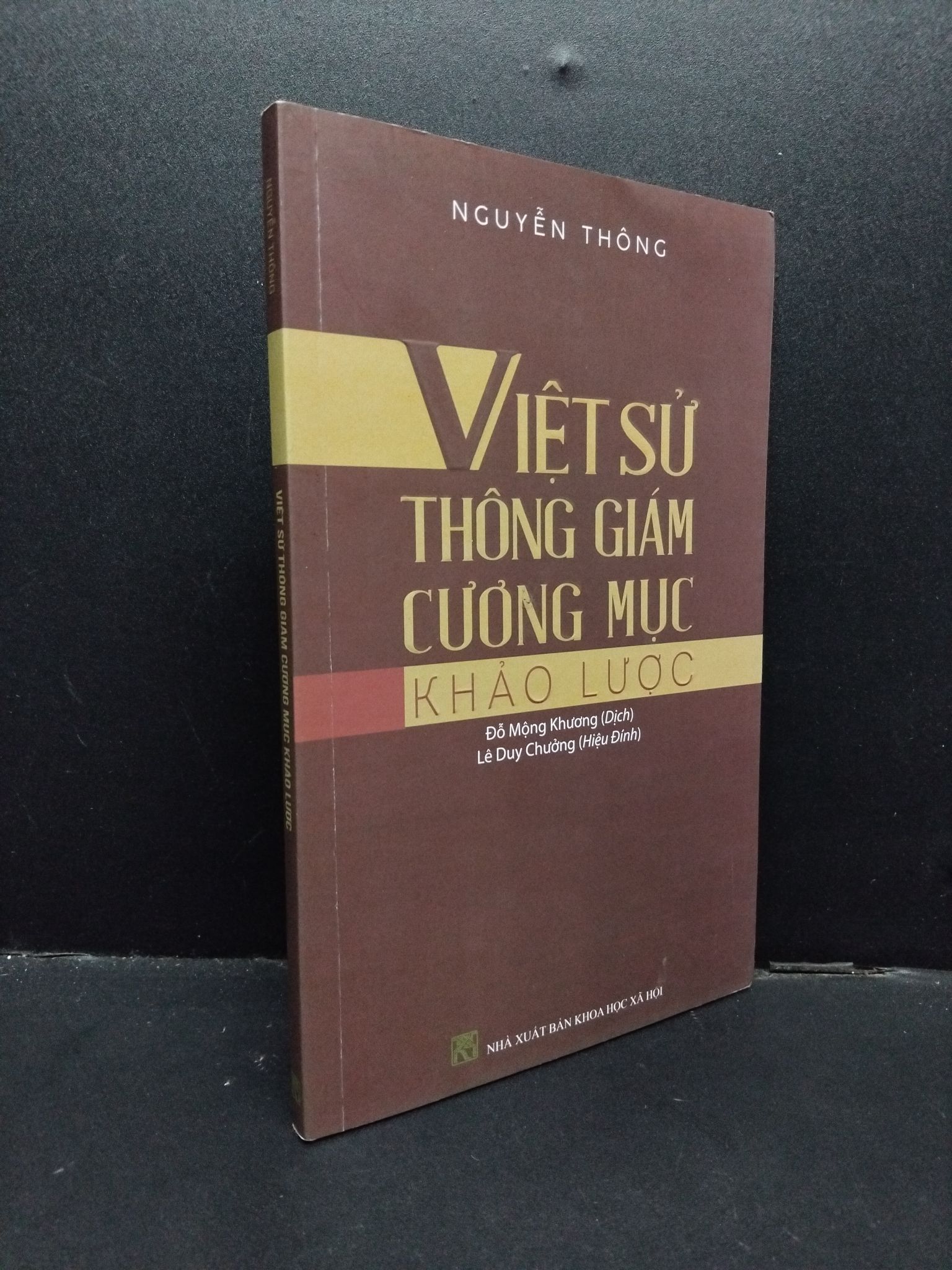 Việt sử thông giám cương mục khảo lược mới 90% bẩn nhẹ 2019 HCM1209 Nguyễn Thông LỊCH SỬ - CHÍNH TRỊ - TRIẾT HỌC