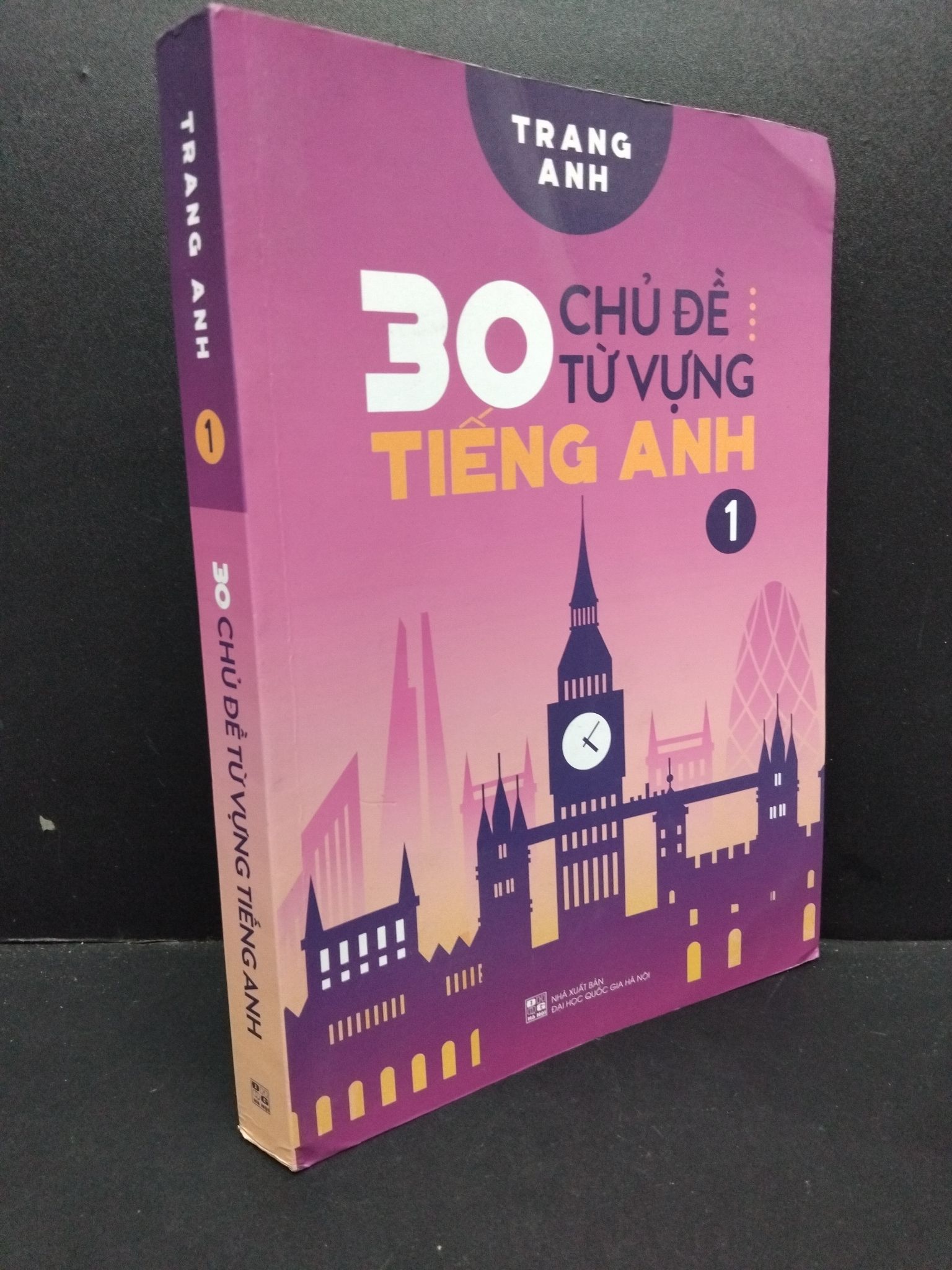 30 chủ đề từ vựng tiếng anh 1 mới 80% bẩn bìa, ố nhẹ, gấp bìa 2020 HCM1209 Trang Anh HỌC NGOẠI NGỮ