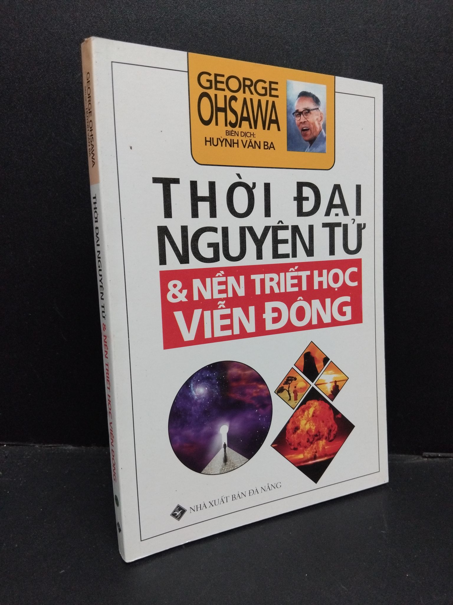 Thời đại nguyên tử & nền triết học Viễn Đông mới 90% ố nhẹ 2016 HCM1209 George Ohsawa KHOA HỌC ĐỜI SỐNG