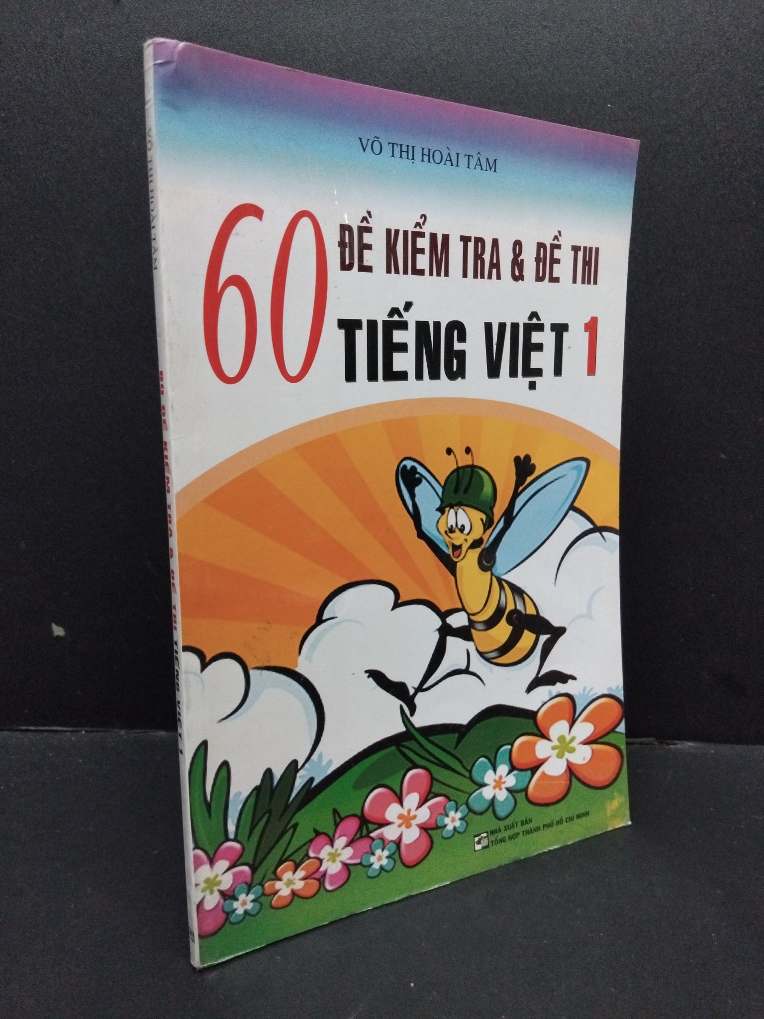 60 đề kiểm tra và đề thi tiếng Việt 1 mới 80% bẩn nhẹ rách bìa 2016 HCM1209 Võ Thị Hoài Tâm GIÁO KHOA