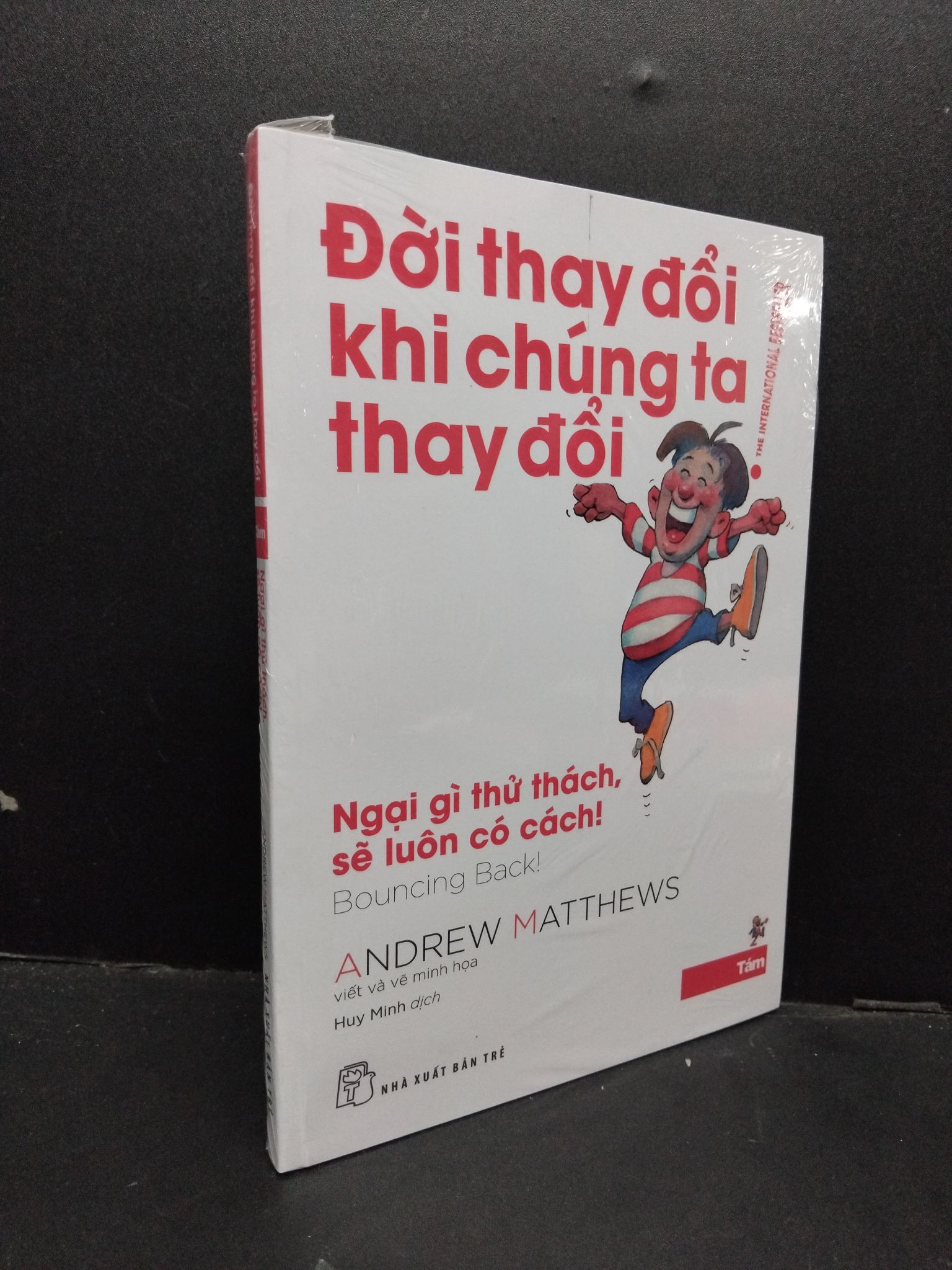 Đời thay đổi khi chúng ta thay đổi 8 - Ngại gì thử thách, sẽ luôn có cách! mới 100% HCM1209 Andrew Matthews KỸ NĂNG