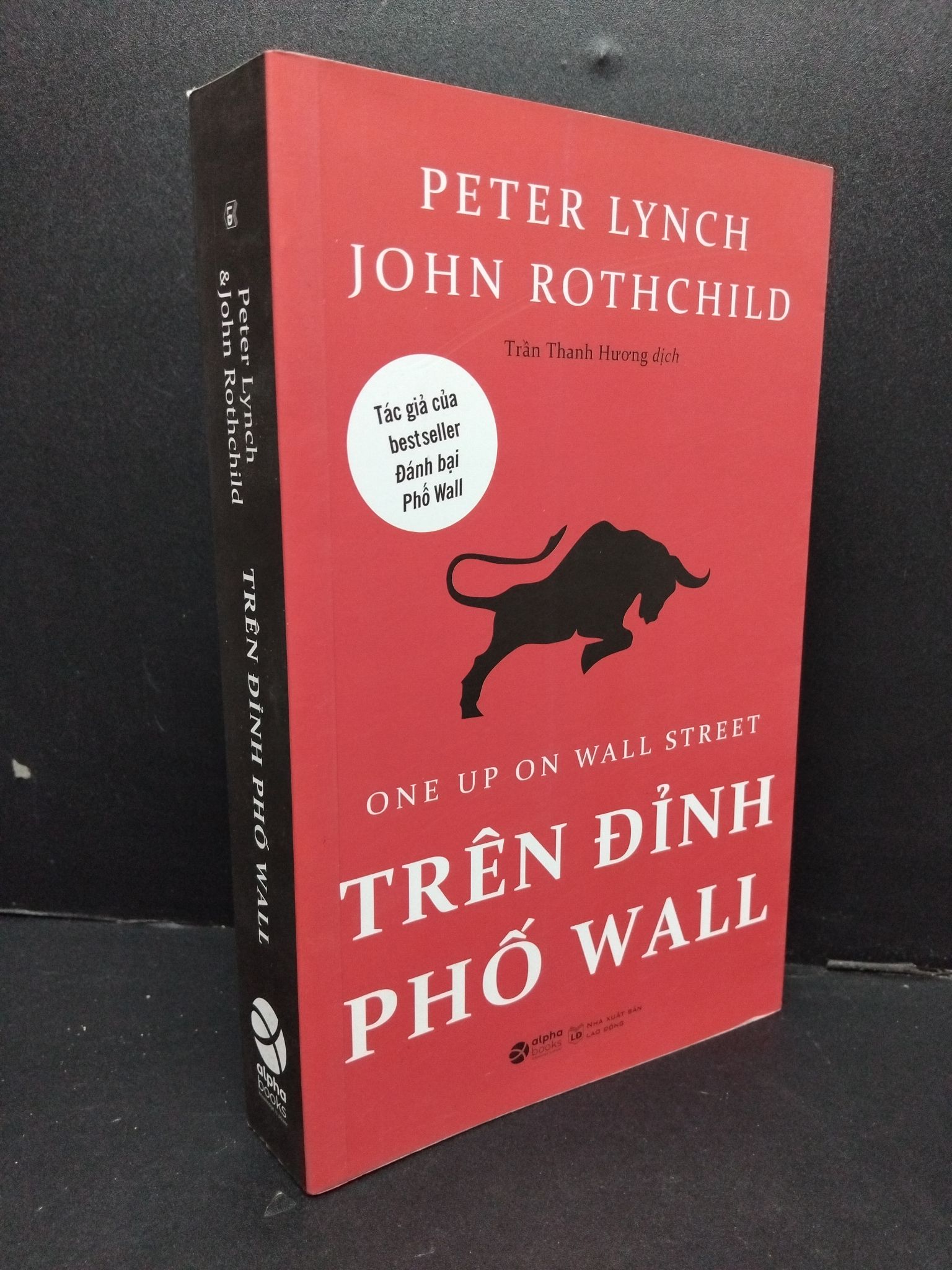 Trên đỉnh phố Wall Peter Lynch & John Rothchild mới 90% bẩn nhẹ 2022 HCM.ASB1809