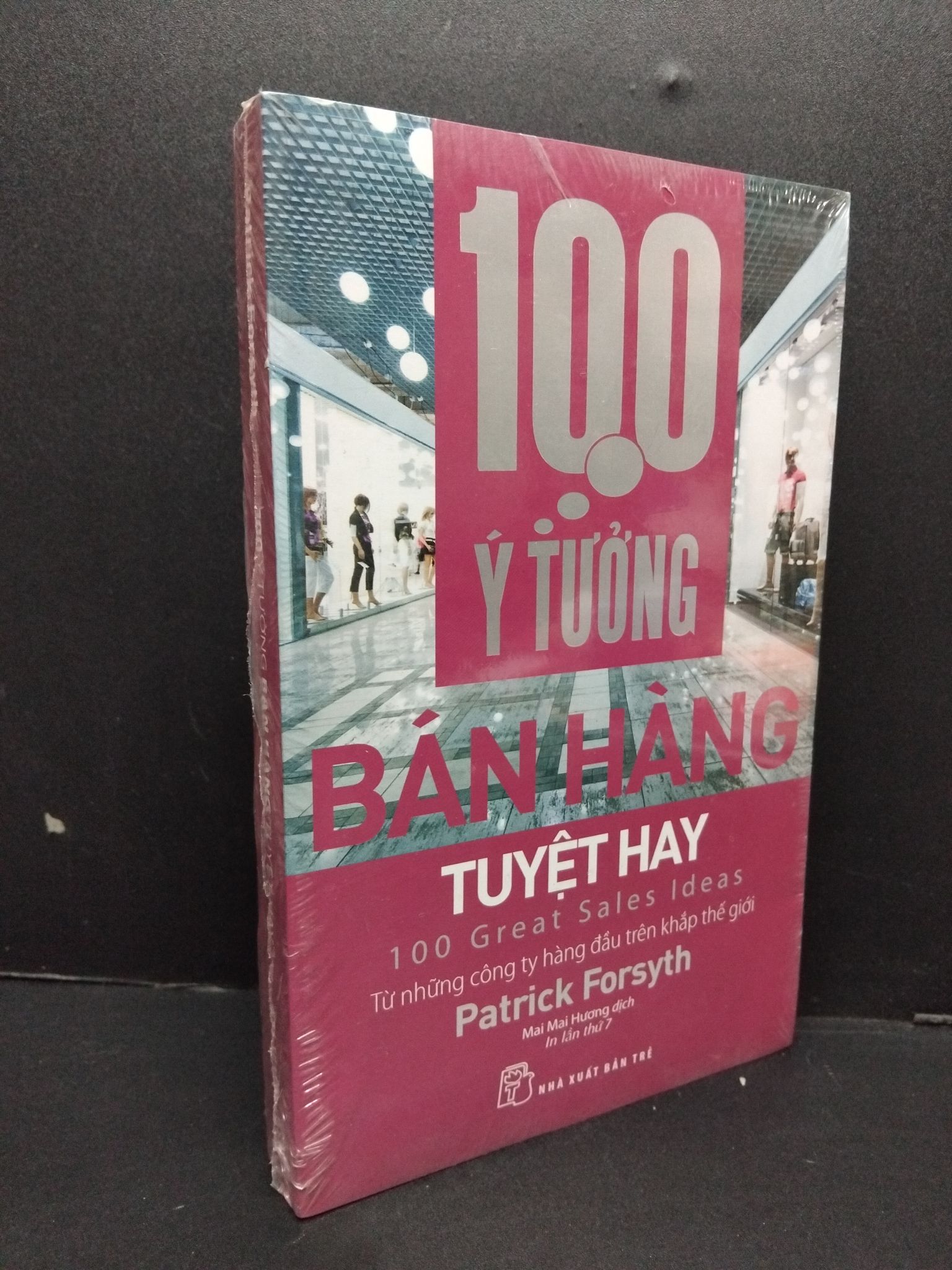 100 ý tưởng bán hàng tuyệt hay (có seal) Patrick Forsyth mới 80% ố vàng HCM.ASB1809