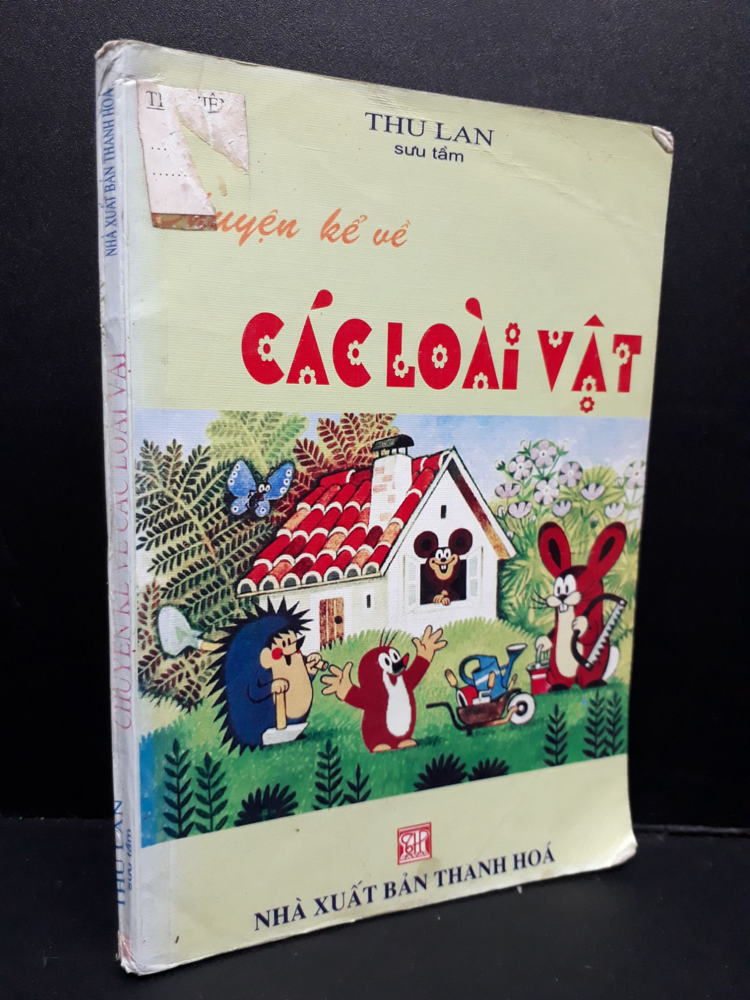 Chuyện kể về các loài vật mới 70% ố bẩn nhẹ có dấu mộc trang đầu 2005 HCM2809 Thu Lan VĂN HỌC