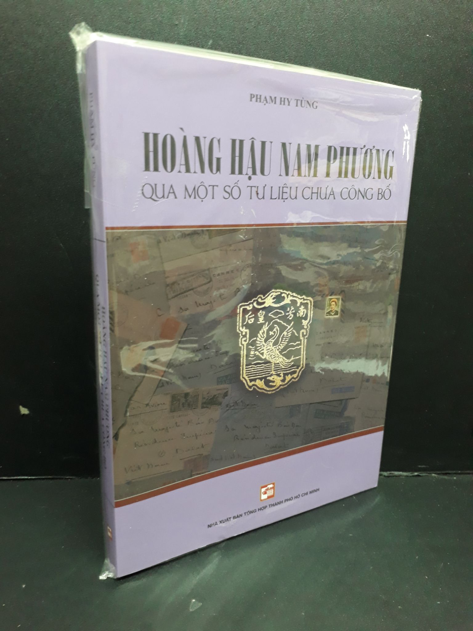 Hoàng hậu Nam Phương qua một số tư liệu chưa công mới 100% HCM2809 Phạm Hy Tùng LỊCH SỬ - CHÍNH TRỊ - TRIẾT HỌC