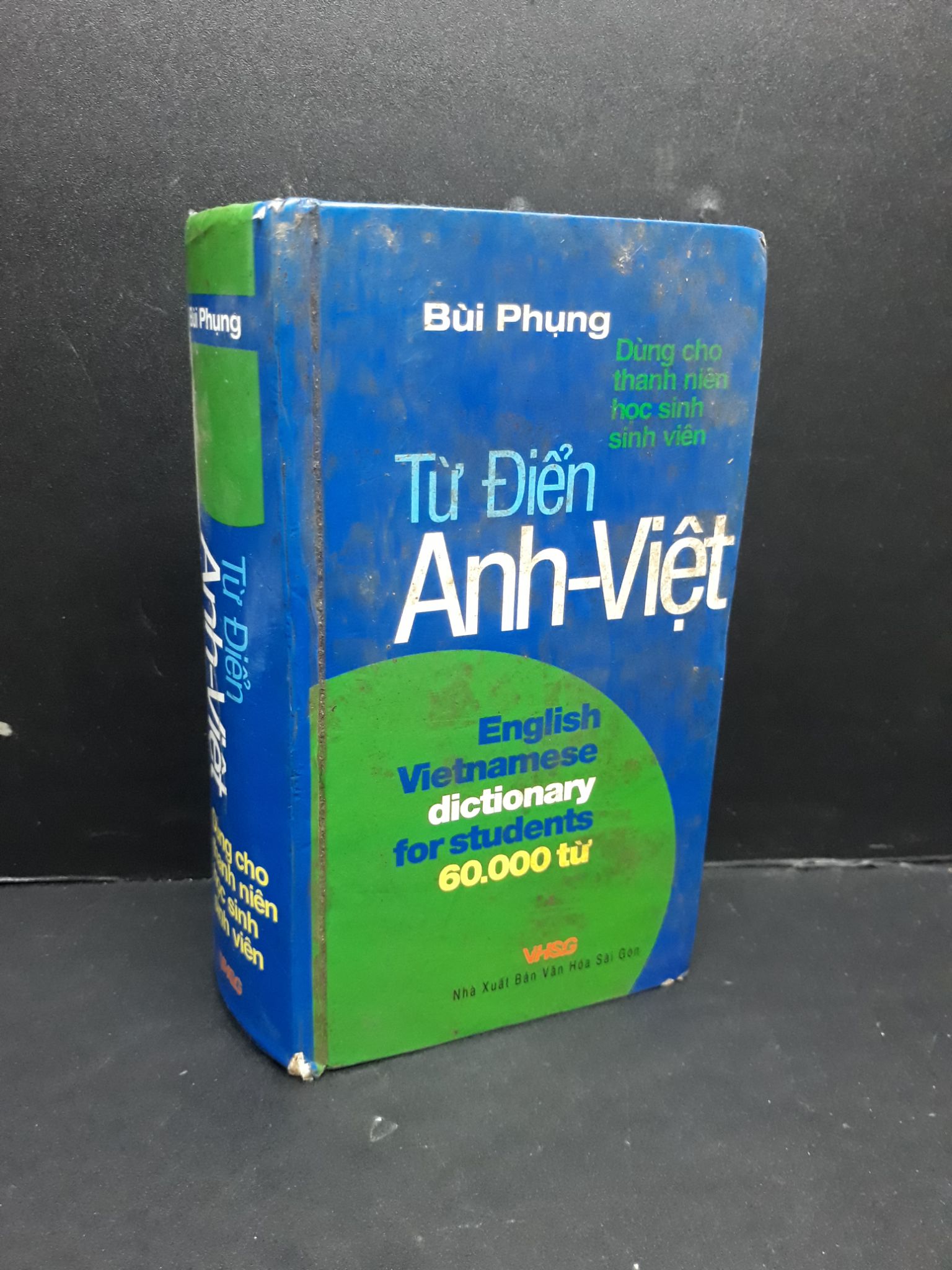 Từ điển Anh - Việt Dùng cho thanh niên, học sinh, sinh viên (bìa cứng) mới 70% ố có chữ ký trang đầu 2007 HCM2809 Bùi Phụng GIÁO TRÌNH, CHUYÊN MÔN