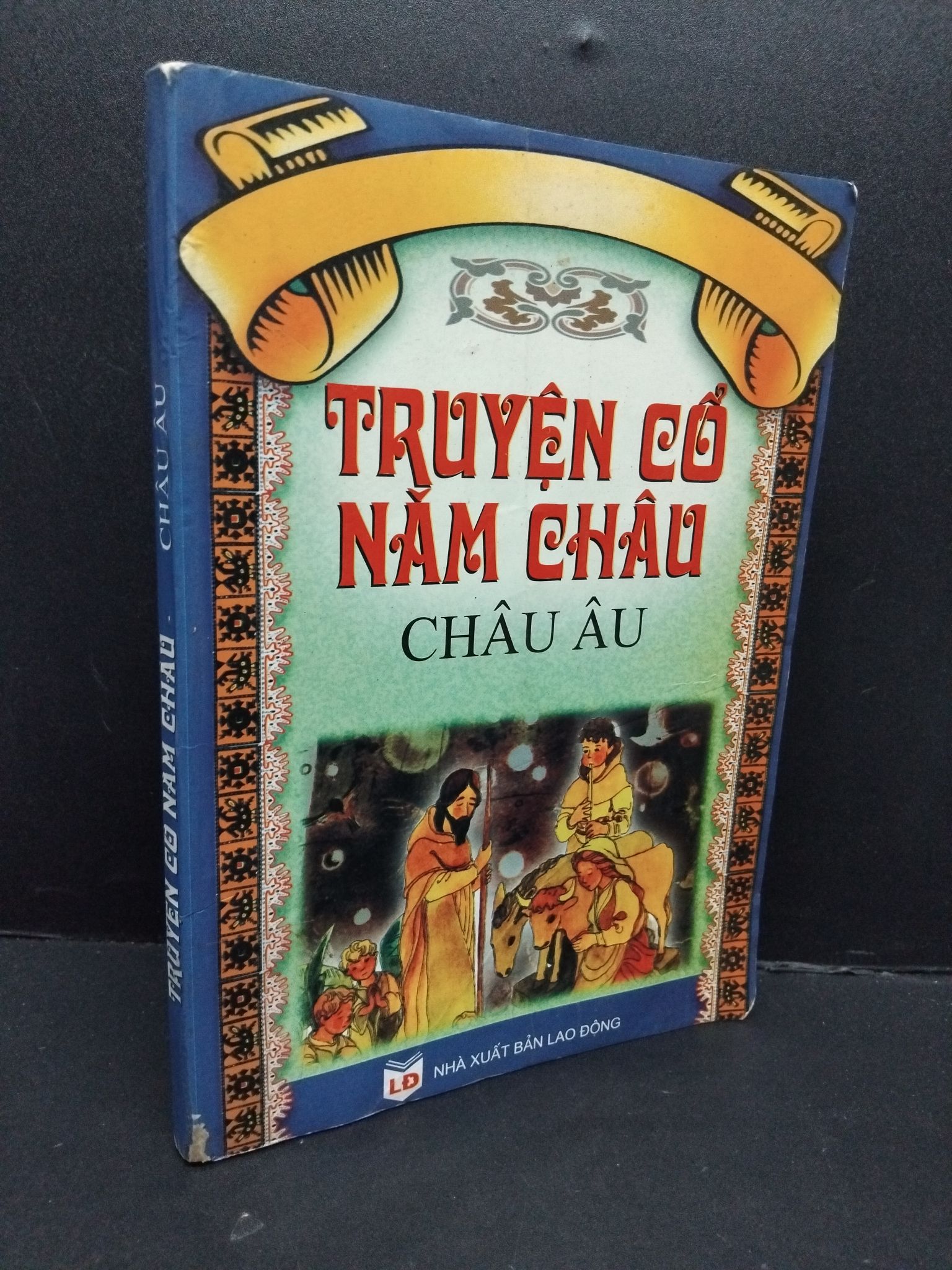 Truyện cổ năm châu - Châu Âu mới 70% ố ẩm gấp bìa 2005 HCM2809 VĂN HỌC