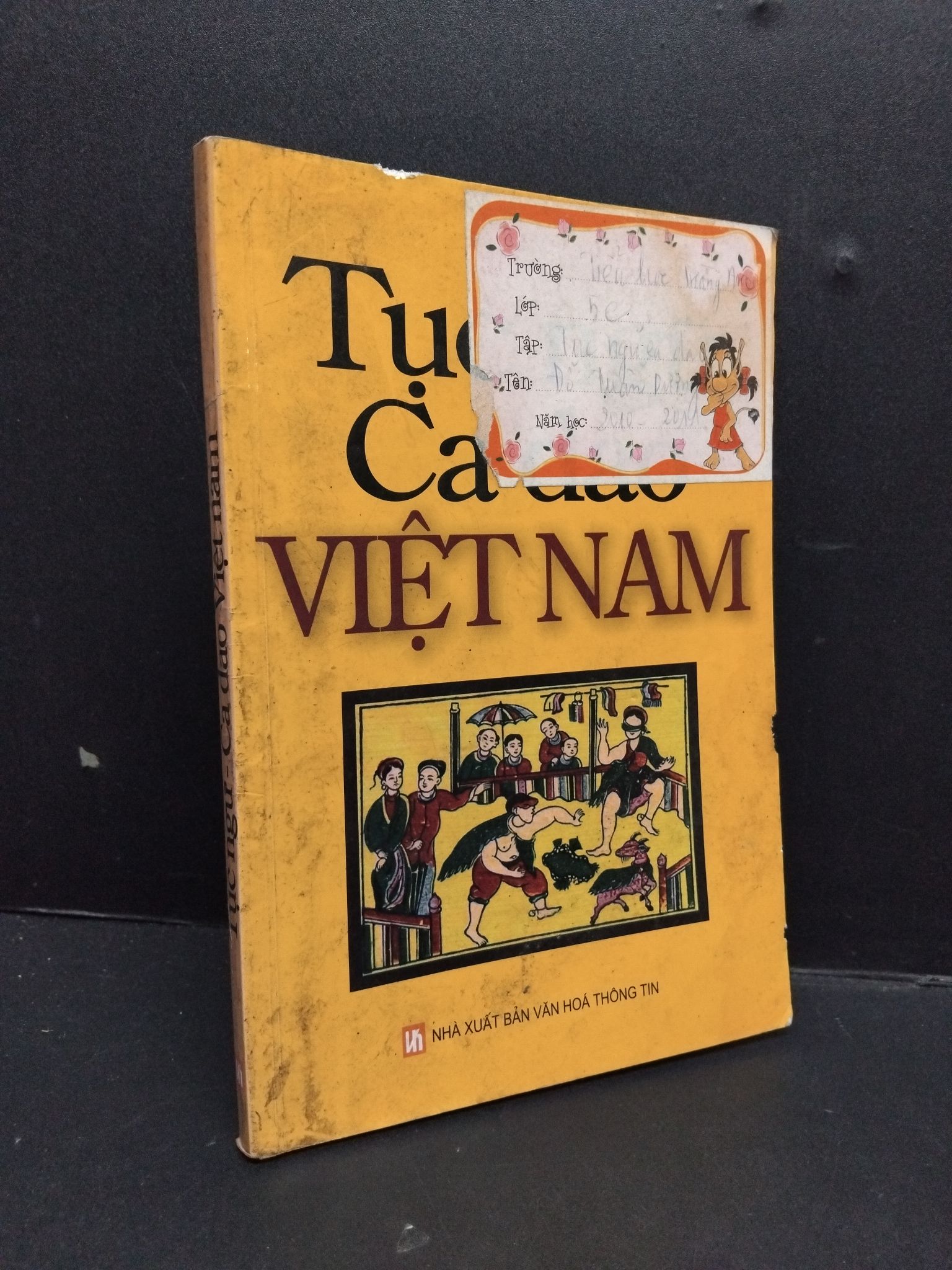 Tục ngữ - Ca dao Việt Nam mới 60% ố bẩn, ẩm có chữ ký dán nhãn bìa 2009 HCM2809 VĂN HỌC