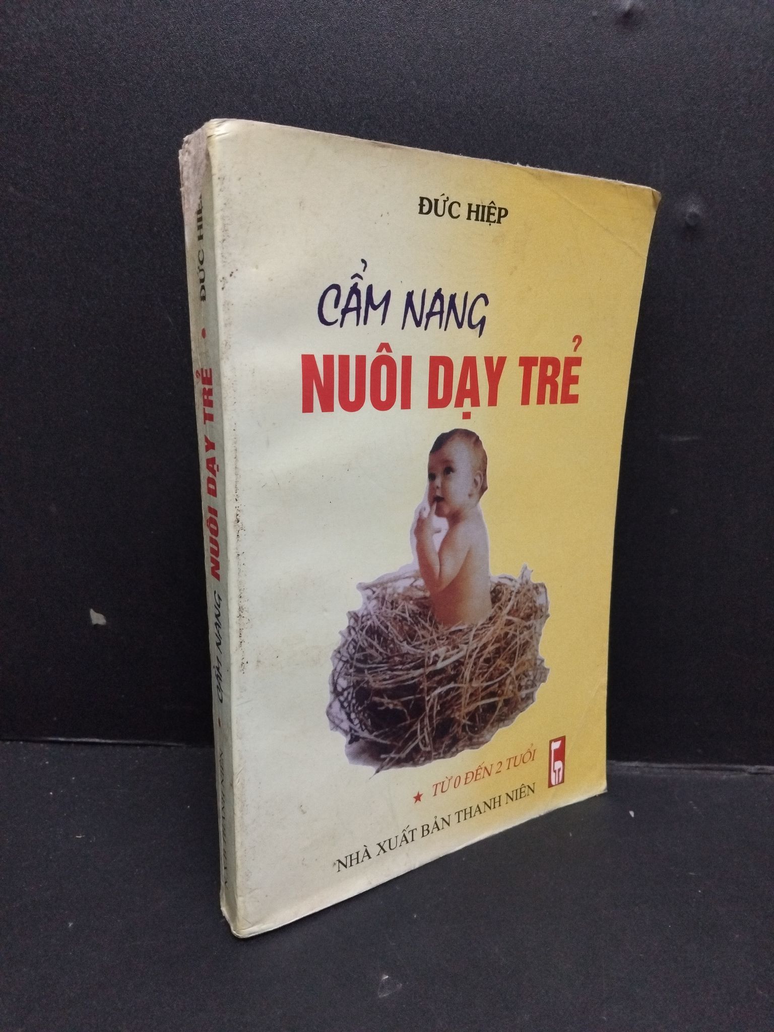 Cẩm nang nuôi dạy trẻ mới 70% ố bẩn rách gáy 1999 HCM2809 Đức Hiệp MẸ VÀ BÉ