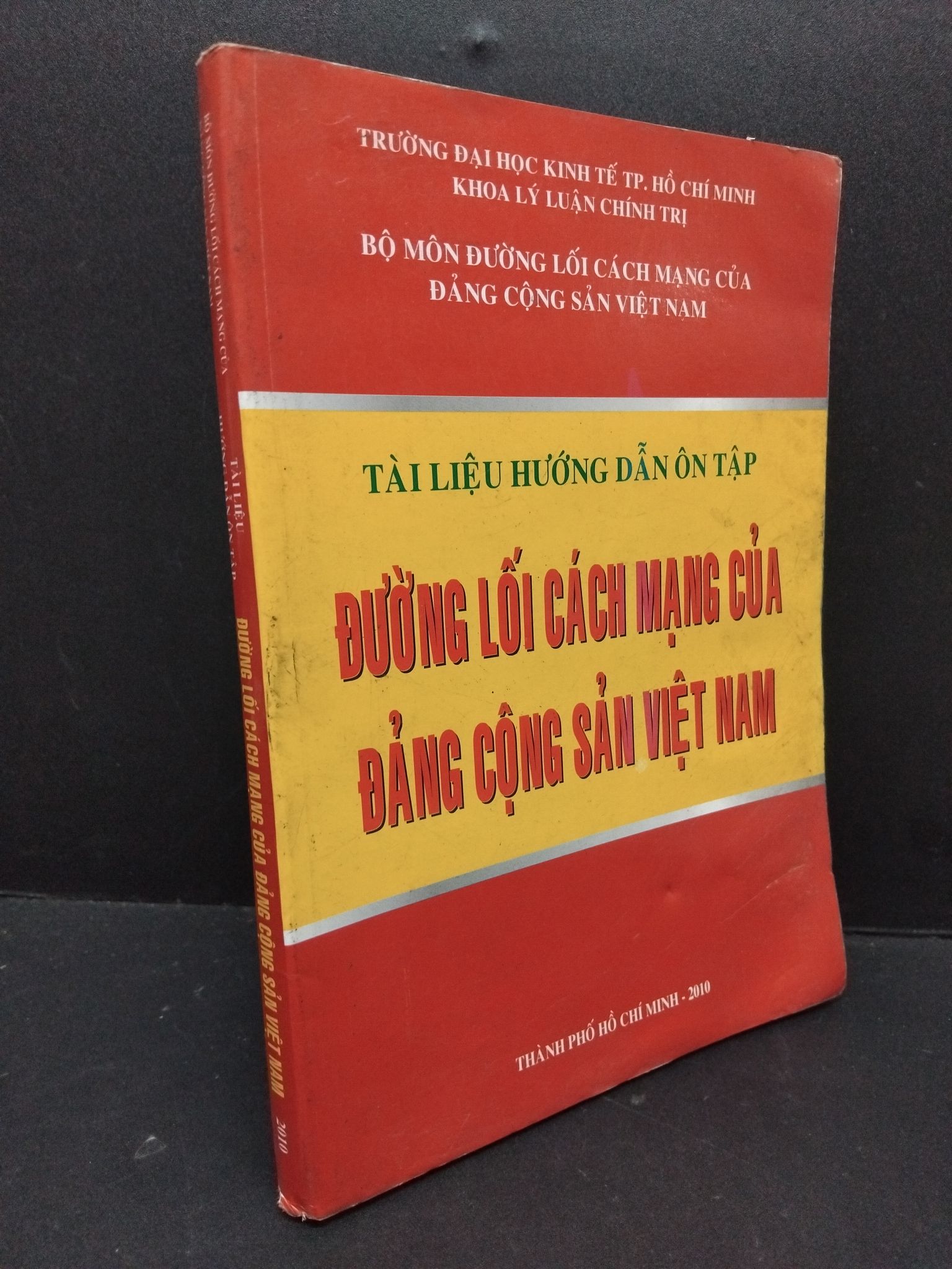 Tài liệu hướng dẫn ôn tập Đường lối cách mạng của Đảng cộng sản Việt Nam mới 70% ố ẩm 2010 HCM2809 GIÁO TRÌNH, CHUYÊN MÔN