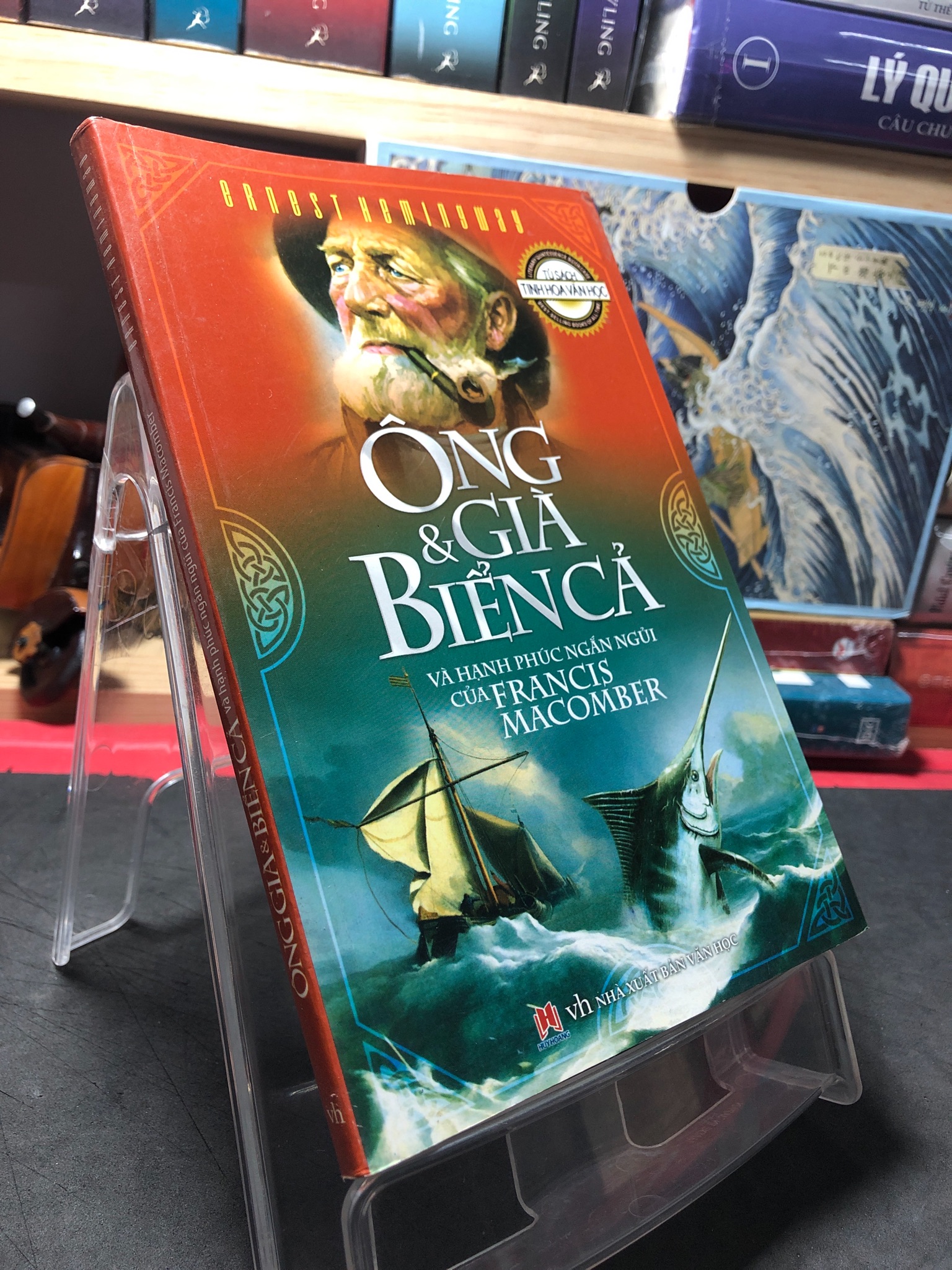 Ông già và biển cả và hạnh phúc ngắn ngủi của Francis Macomber 2015 mới 80% bẩn nhẹ Ernest Hemingway HPB0410 VĂN HỌC