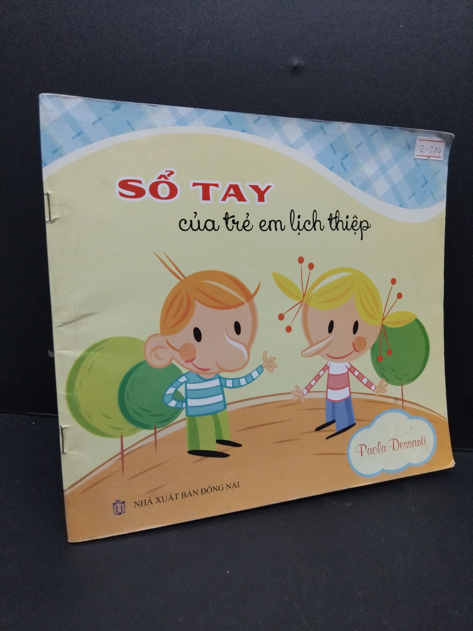 Sổ tay của trẻ em lịch thiệp mới 80% ố nhẹ có viêt tên trang đầu 2014 HCM2809 Paola Dessanti MẸ VÀ BÉ