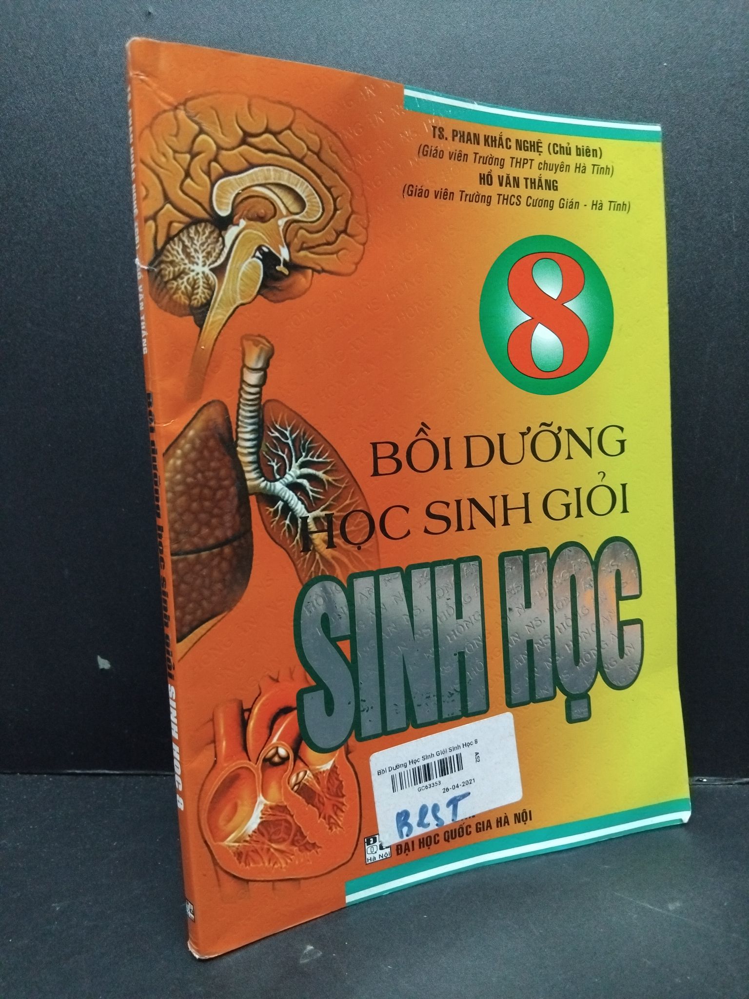 Bồi dưỡng học sinh giỏi sinh học 8 mới 80% bẩn nhẹ 2021 HCM2809 TS. Phan Khắc Nghệ GIÁO TRÌNH, CHUYÊN MÔN