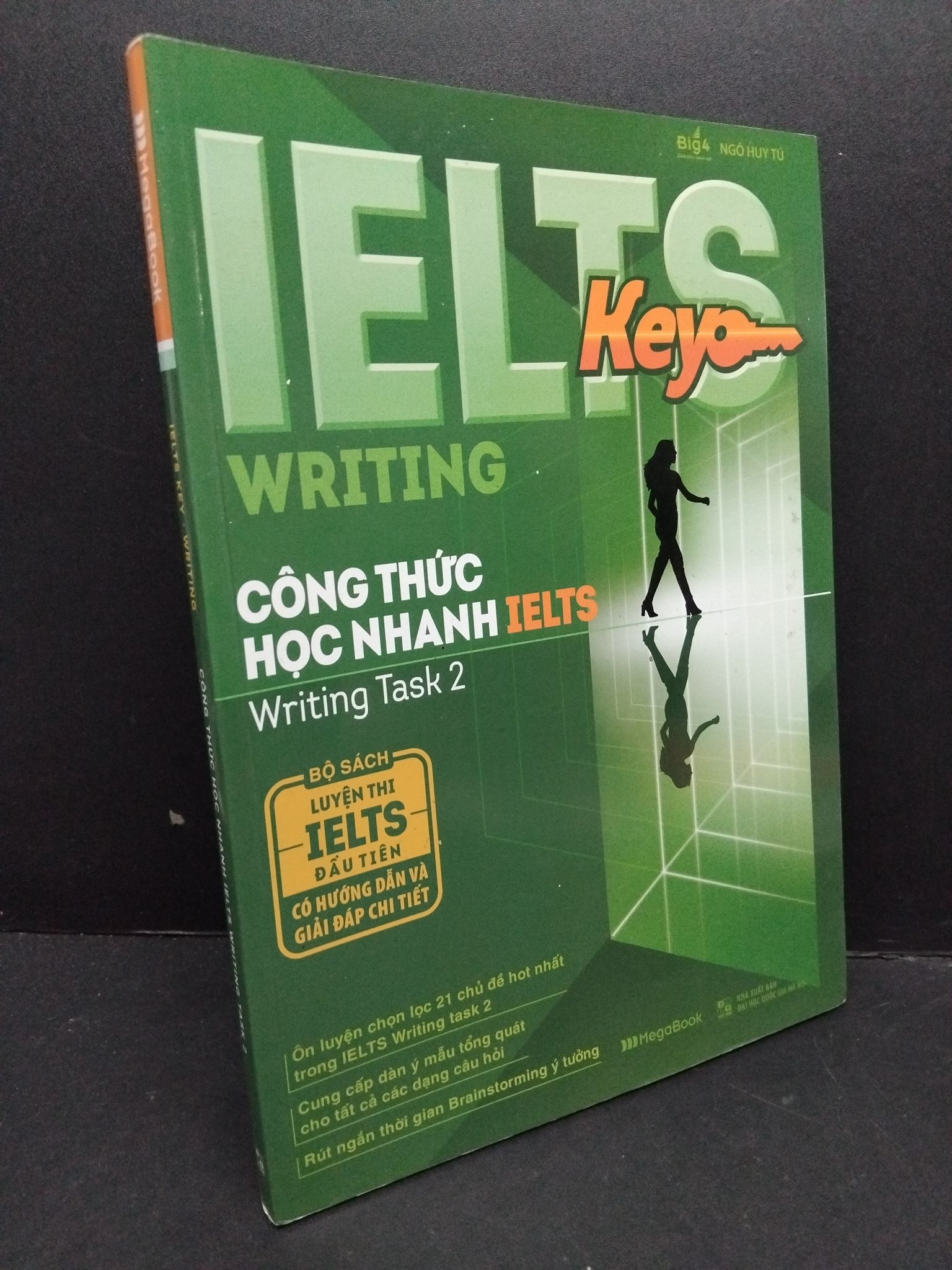 Ielts key - writing Công thức học nhanh Ielts writing task 2 mới 90% bẩn nhẹ 2020 HCM2809 Ngô Huy Tú GIÁO TRÌNH, CHUYÊN MÔN