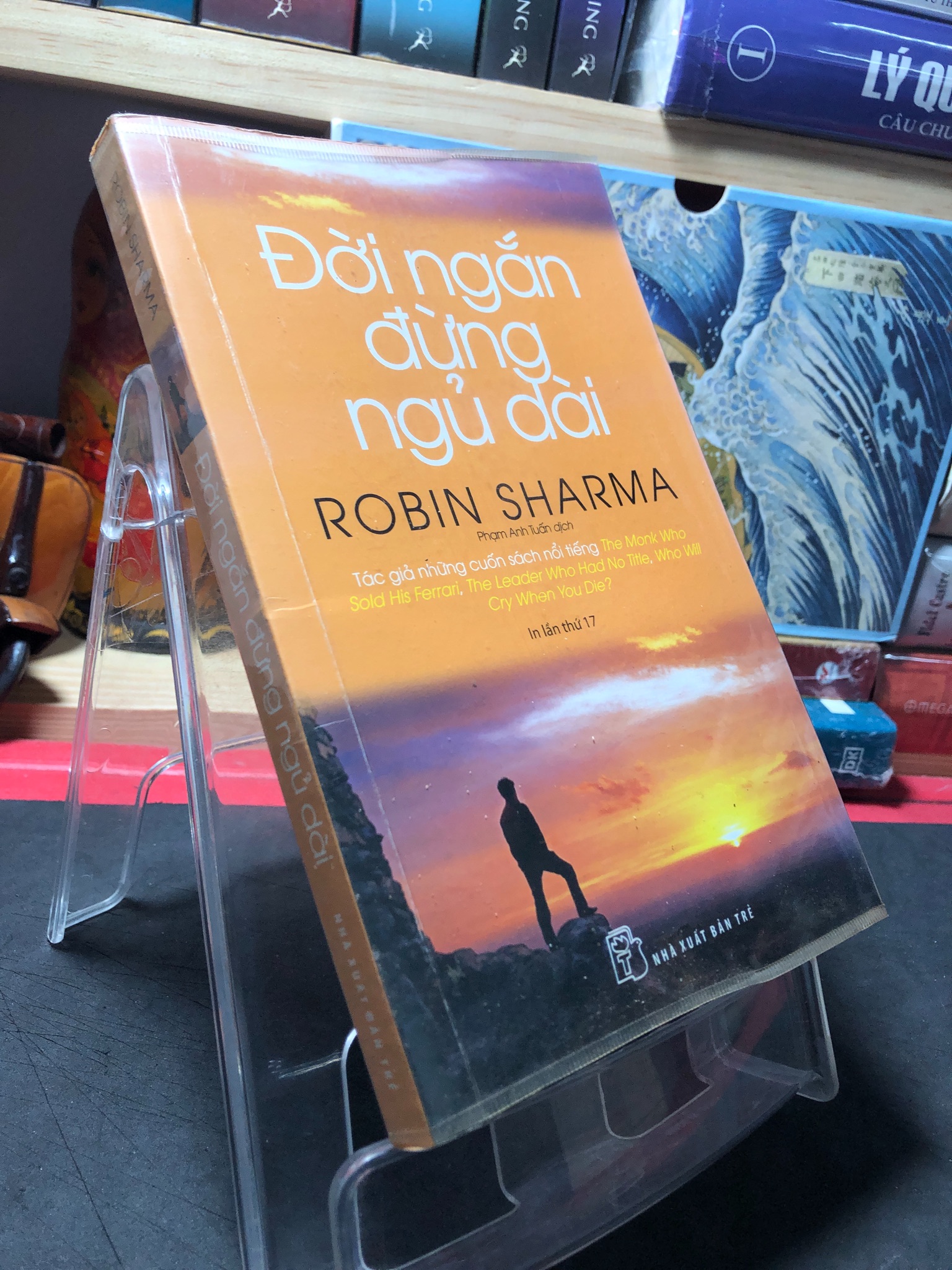 Đời ngắn đừng ngủ dài 2018 mới 70% highlight , ố vàng Robin Sharma HPB0410 KỸ NĂNG