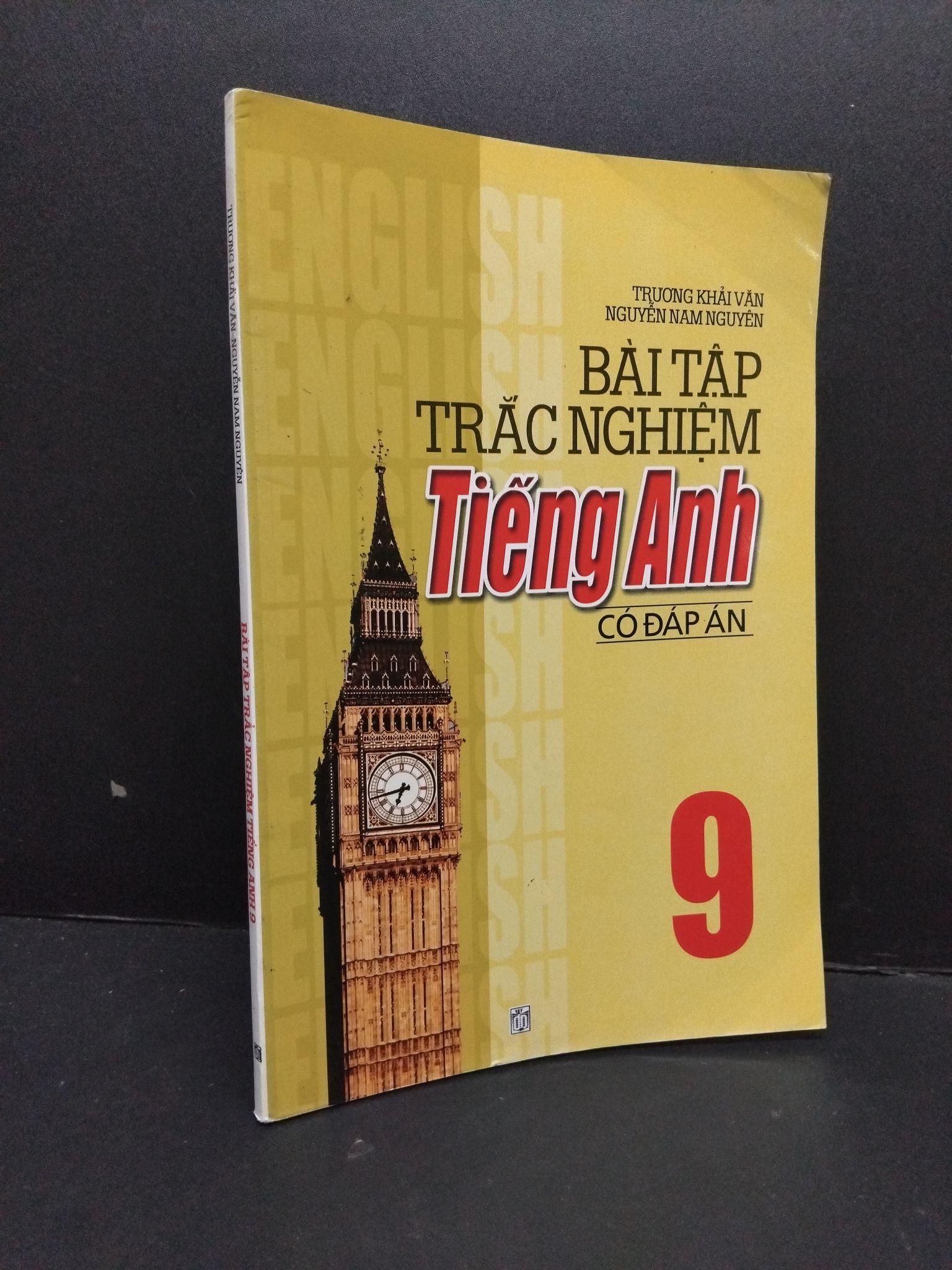 Bài tập trắc nghiệm tiếng Anh có đáp án 9 mới 80% ố 2016 HCM2809 Trương Khải Văn - Nguyễn Nam Nguyên HỌC NGOẠI NGỮ