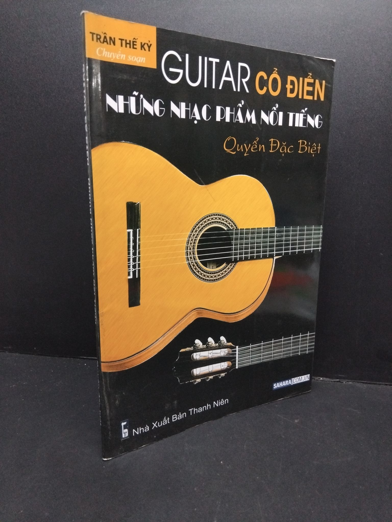 Guitar cổ điển những nhạc phẩm nổi tiếng quyển đặc biệt mới 80% ố nhẹ 2016 HCM2809 Trần Thế Kỷ KỸ NĂNG