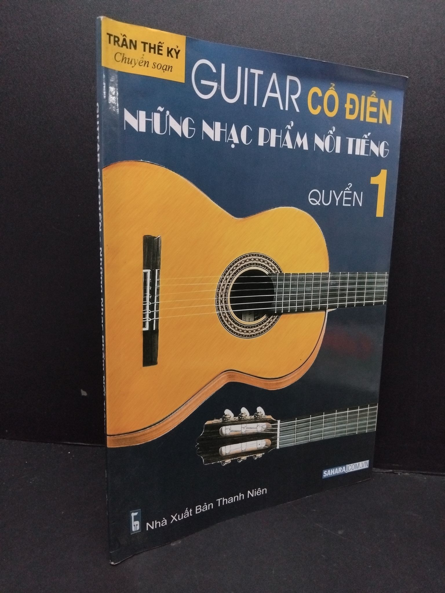 Guitar cổ điển những nhạc phẩm nổi tiếng quyển 1 mới 80% ố nhẹ 2016 HCM2809 Trần Thế Kỷ KỸ NĂNG