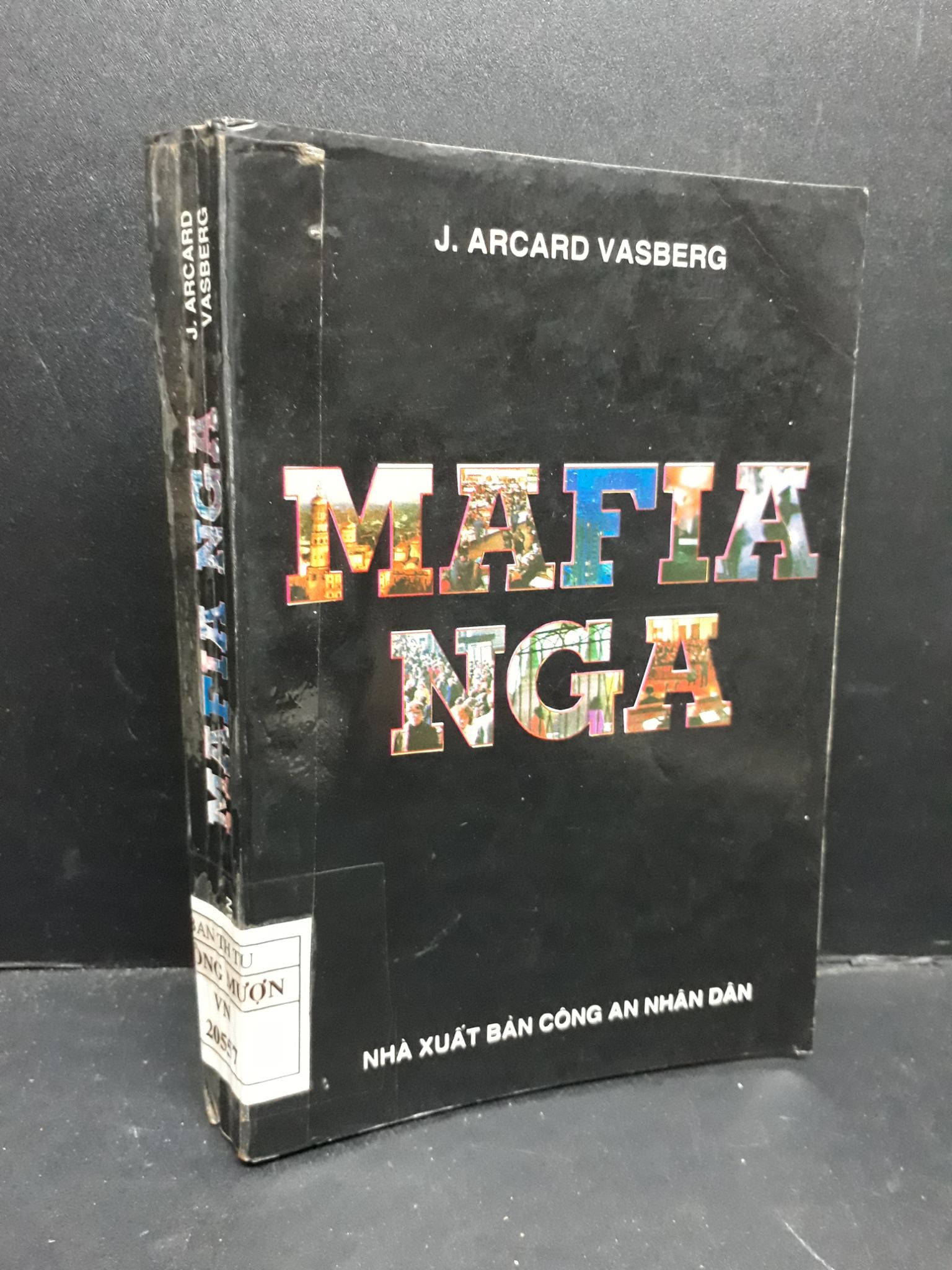 Mafia Nga mới 70% có mộc đỏ, bẩn bìa, ố vàng 1997 HCM1410 J.Arcard Vasberg VĂN HỌC