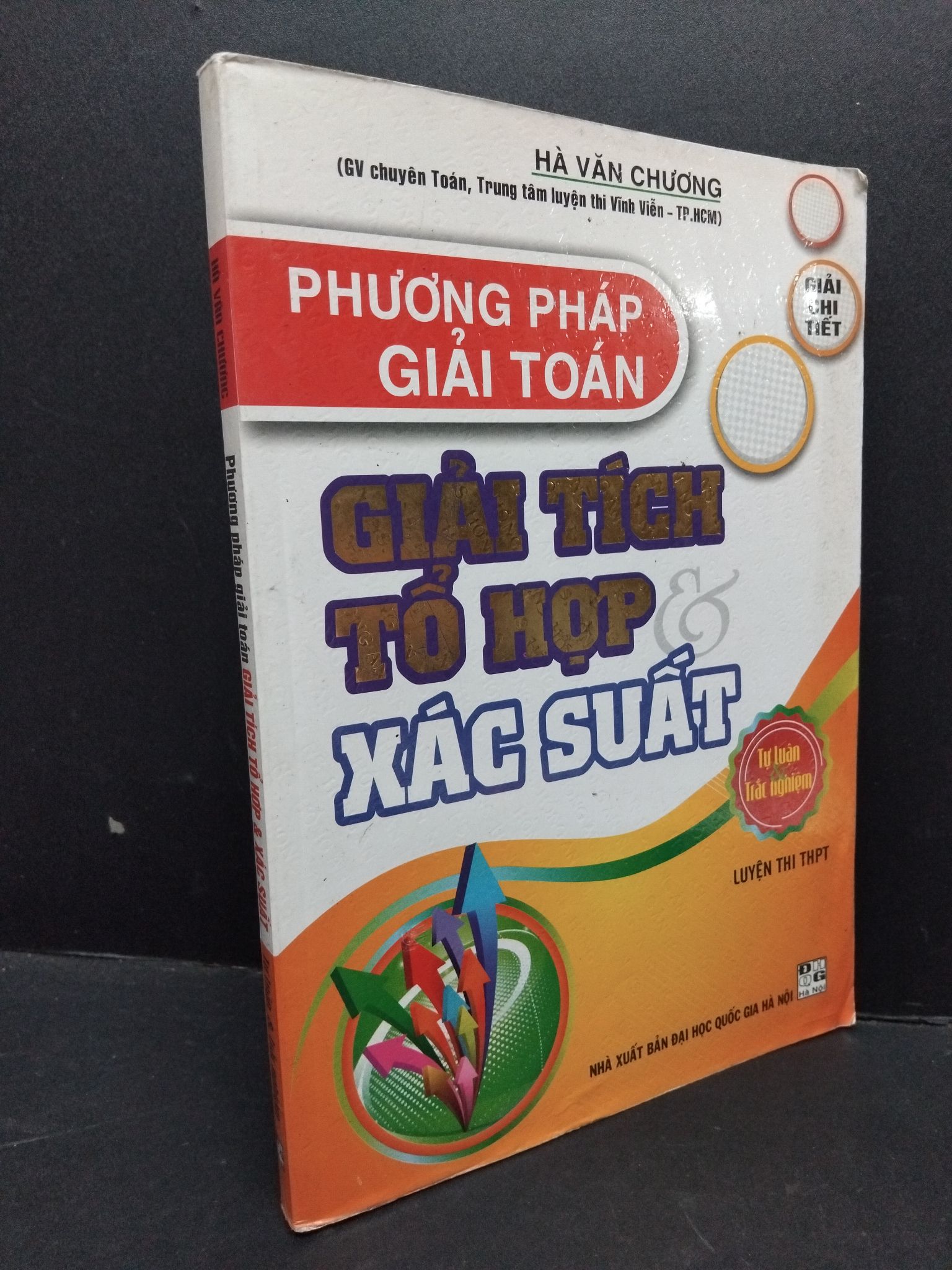 Phương pháp giải toán giải tích tổ hợp & xác suất mới 80% ố nhẹ 2017 HCM1710 Hà Văn Chương GIÁO TRÌNH, CHUYÊN MÔN