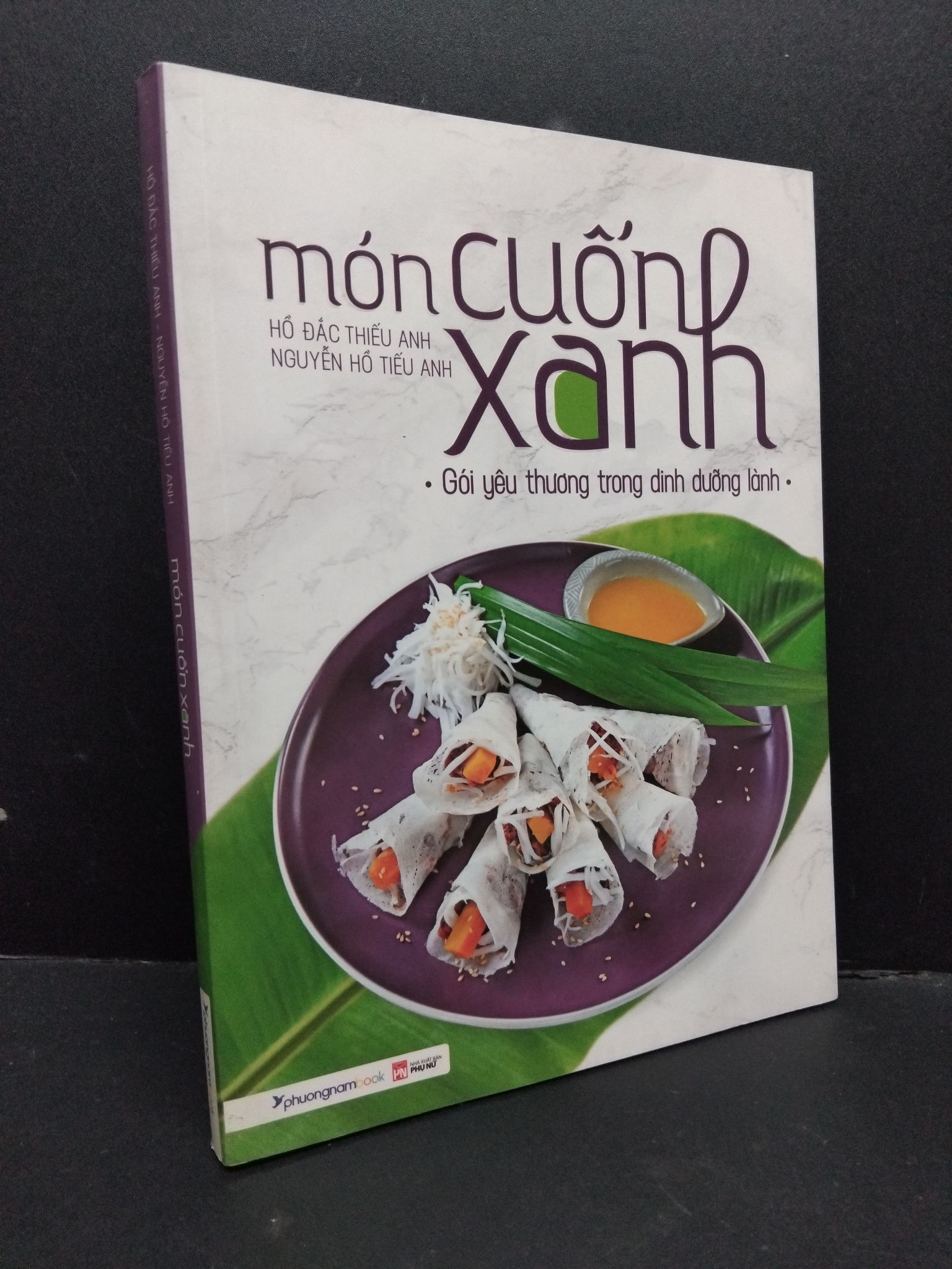 Món cuốn xanh mới 90% bẩn nhẹ 2019 HCM1710 Hồ Đắc Thiếu Anh - Nguyễn Hồ Tiếu Anh SỨC KHỎE - THỂ THAO