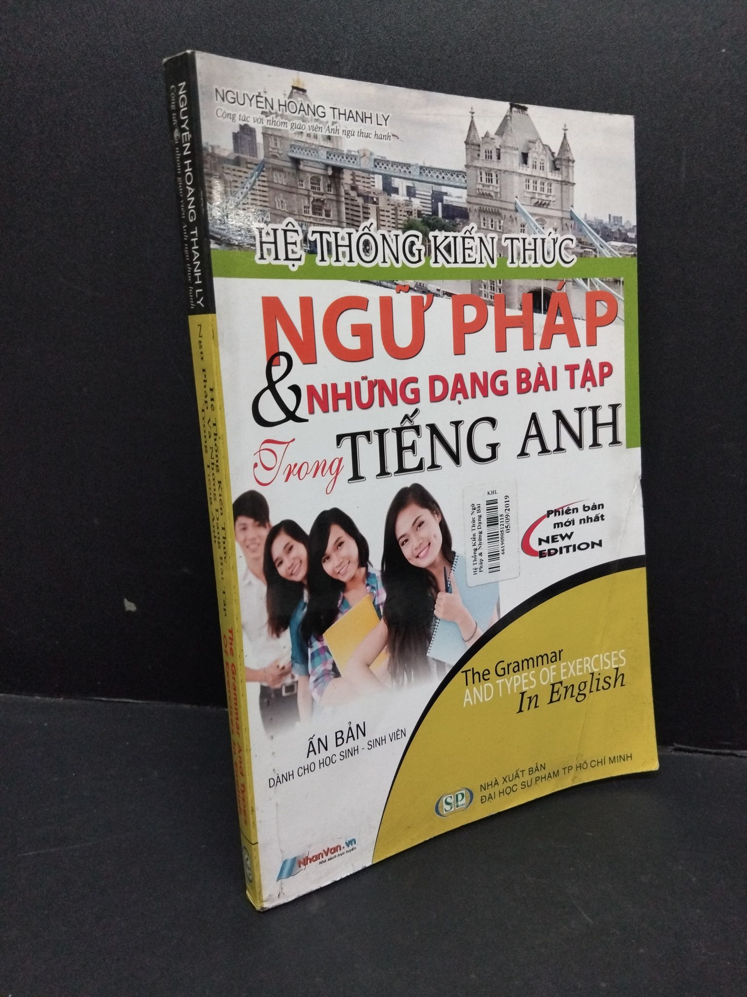 Hệ thống kiến thức ngữ pháp và những dạng bài tập trong tiếng Anh mới 80% bẩn nhẹ gấp bìa 2016 HCM1710 Nguyễn Hoàng Thanh Ly HỌC NGOẠI NGỮ