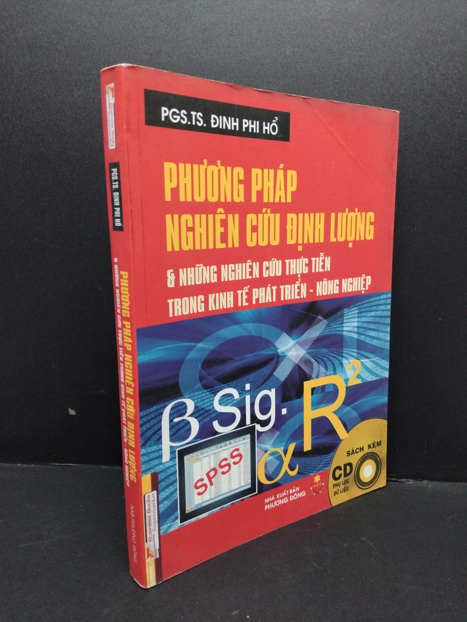 Phương pháp nghiên cứu định lượng và những nghiên cứu thực tiễn trong kinh tế phát triển - Nông nghiệp mới 80% ố 2012 HCM1710 PGS. TS. Đinh Phi Hổ GIÁO TRÌNH, CHUYÊN MÔN