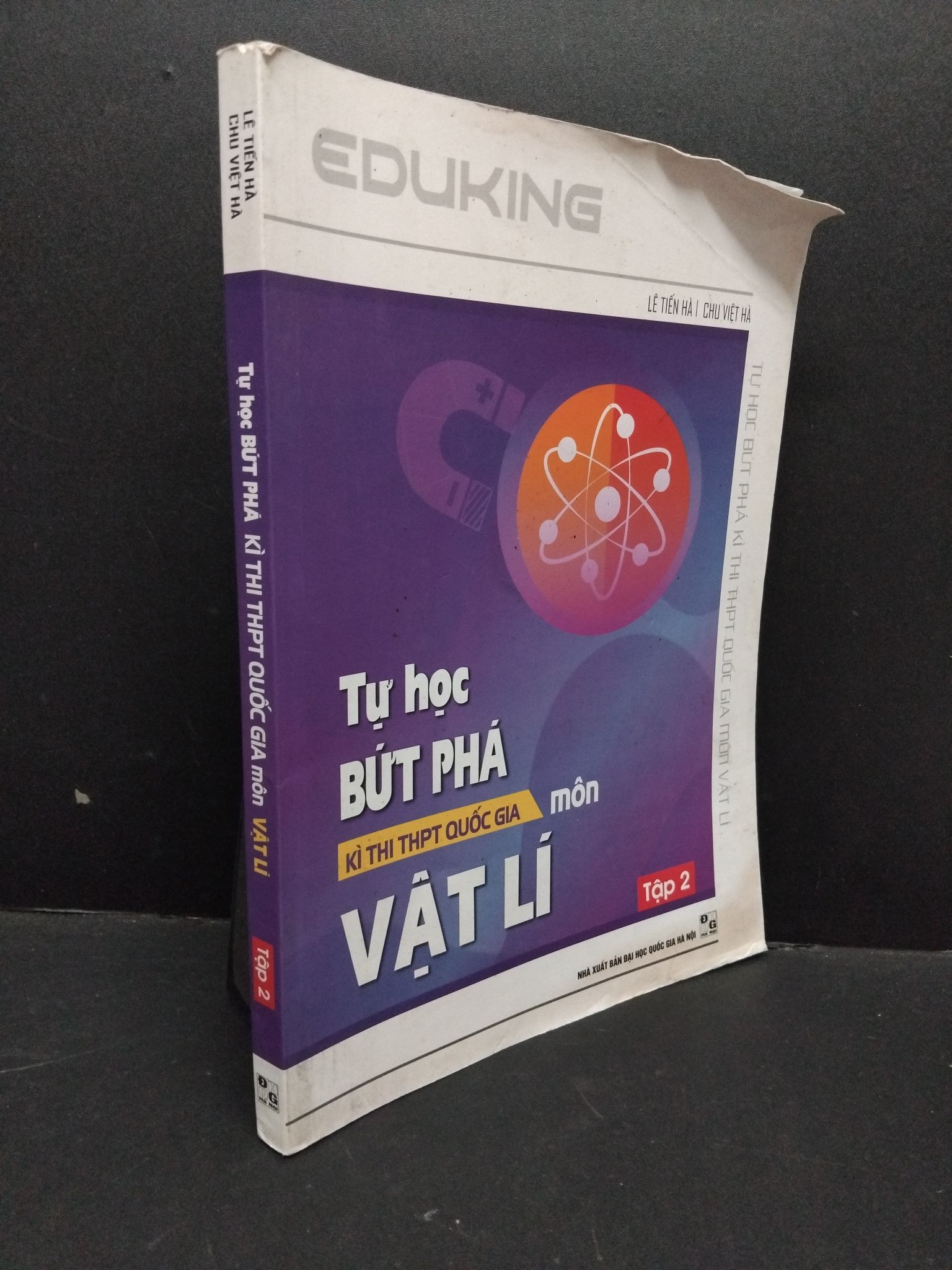 Tự học bứt phá kì thi THPT quốc gia môn vật lí tập 2 mới 80% ố bẩn nhẹ gấp bìa 2019 HCM1710 GIÁO TRÌNH, CHUYÊN MÔN