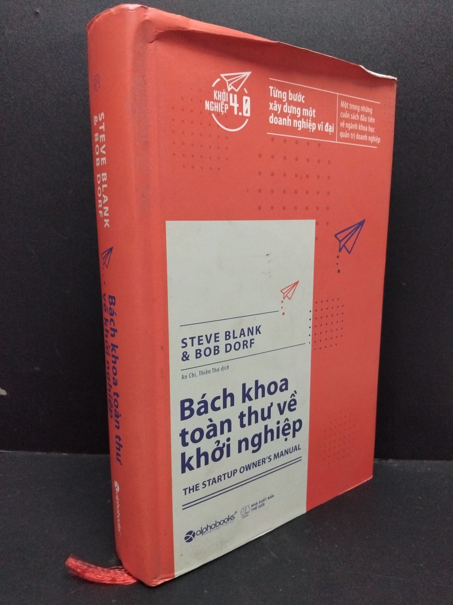 Bách khoa toàn thư về khởi nghiệp (bìa cứng) mới 90% bẩn nhẹ, có vẽ ít trang đầu 2019 HCM1410 Steve Blank & Bob Dorf KỸ NĂNG