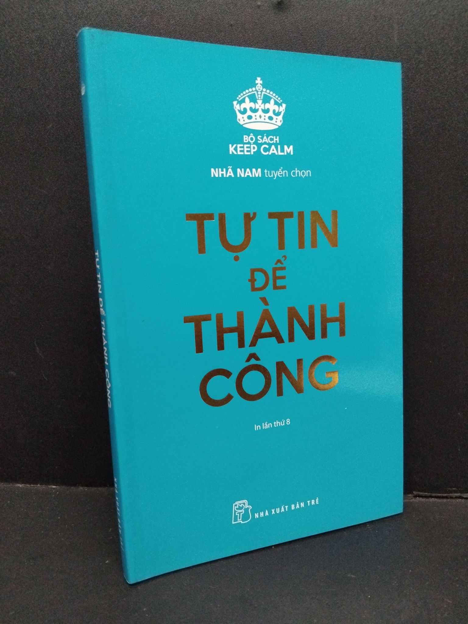 Tự tin để thành công mới 90% ố nhẹ 2019 HCM1410 Keep Calm KỸ NĂNG