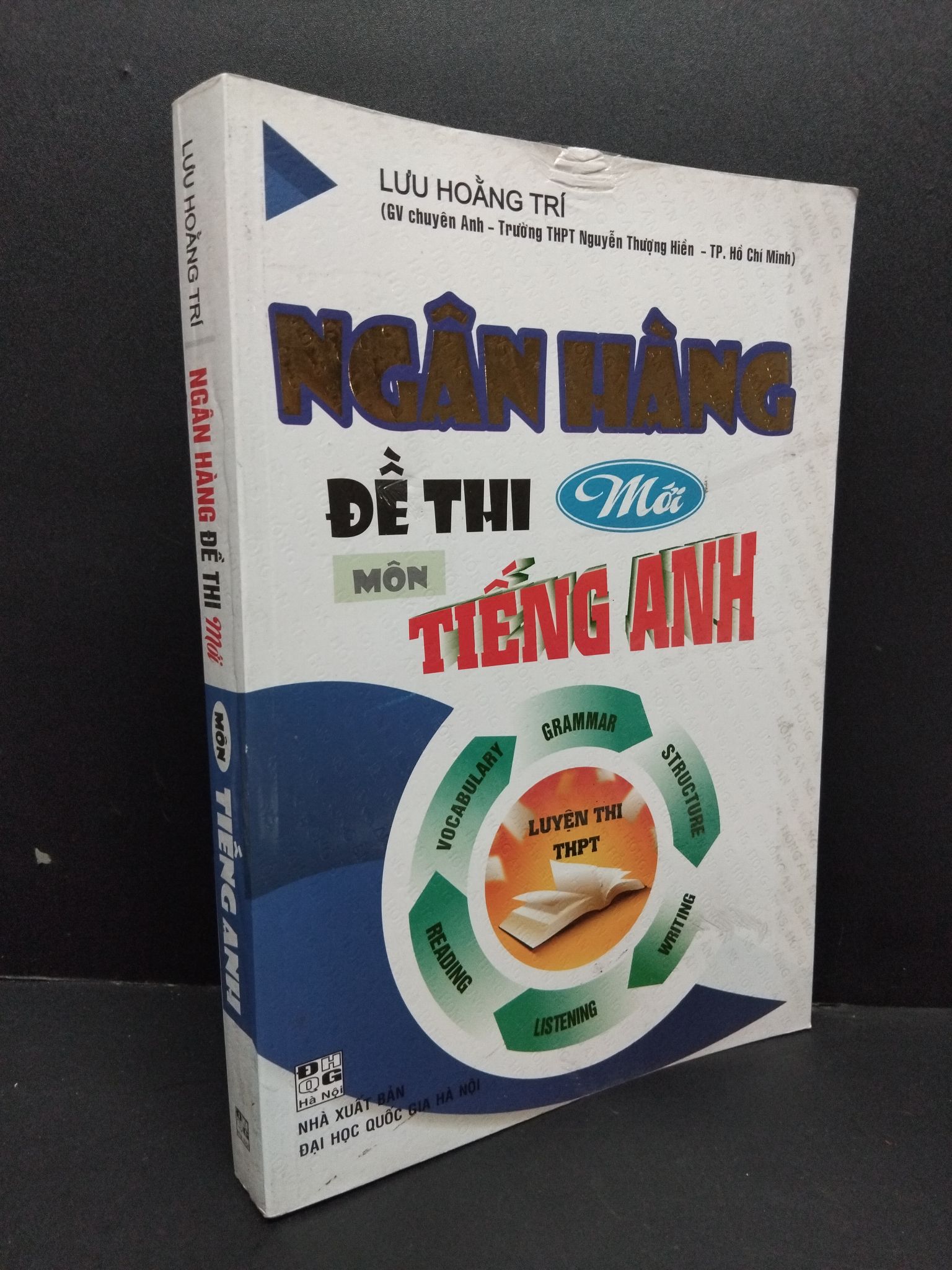 Ngân hàng đề thi mới môn tiếng Anh mới 80% ố nhẹ rách nhẹ bìa 2017 HCM1710 Lưu Hoằng Trí GIÁO TRÌNH, CHUYÊN MÔN