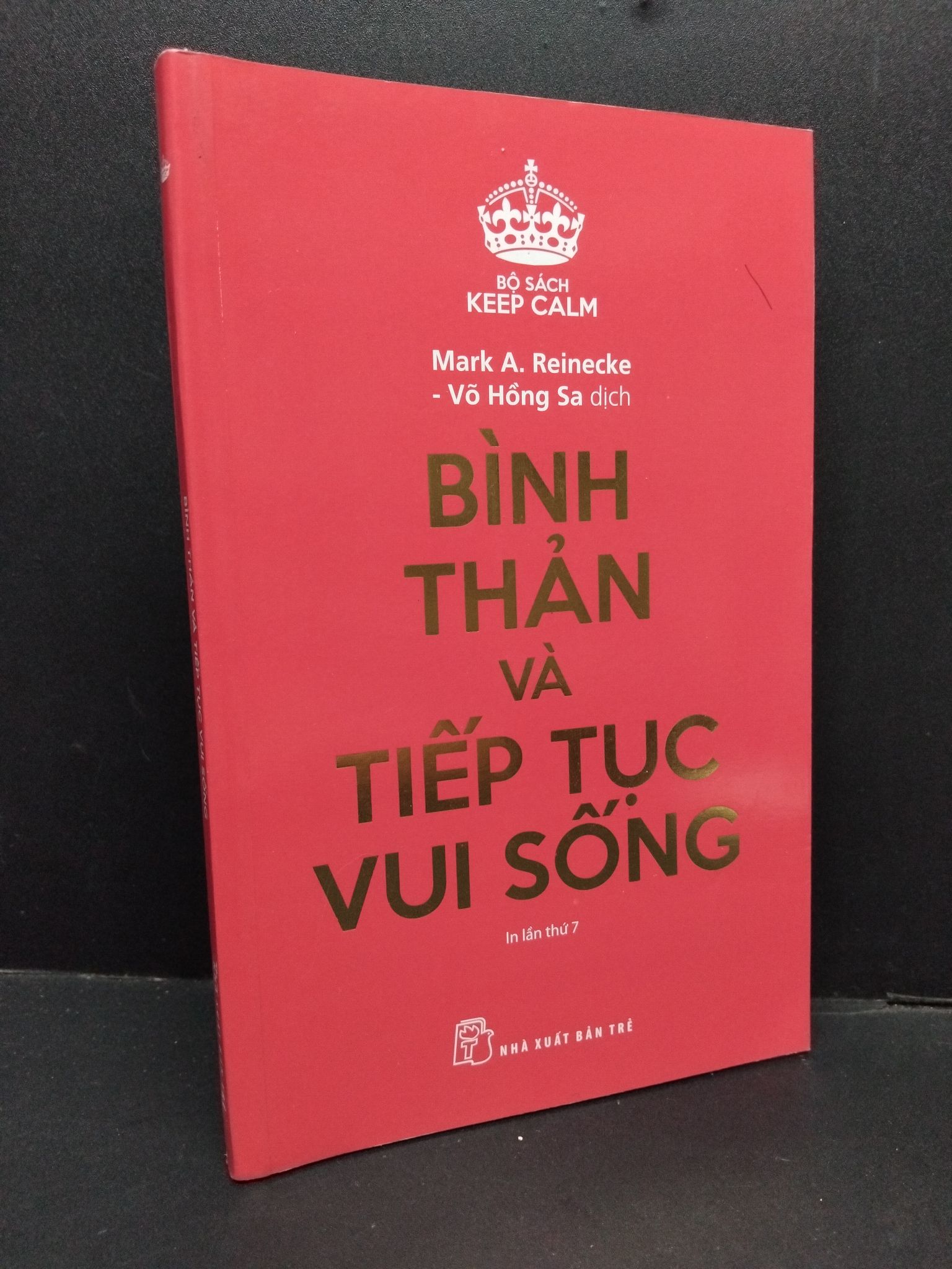 Bình thản và tiêp tục vui sống mới 90% bẩn nhẹ gấp góc nhẹ 2019 HCM1410 Keep Calm KỸ NĂNG