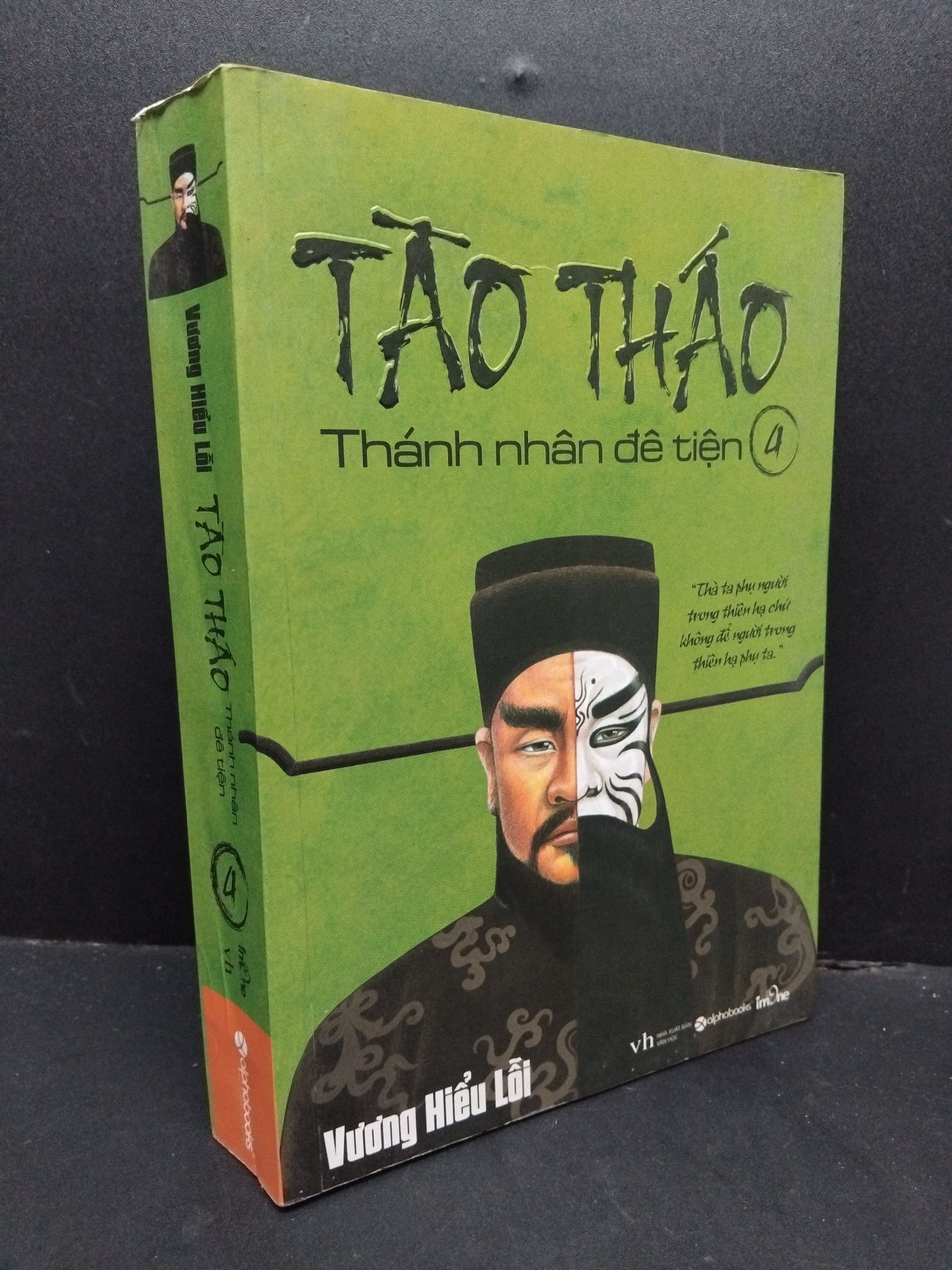 Tào Tháo Thánh nhân đê tiện 4 mới 80% ố mốc gấp góc 2015 HCM1410 Vương Hiểu Lỗi VĂN HỌC