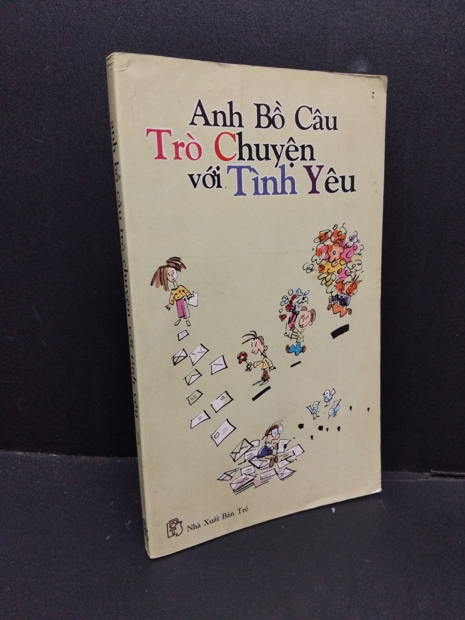 Anh bồ câu trò chuyện với tình yêu 3 mới 80% bẩn bìa, ố nhẹ 2001 HCM2110 Anh Bồ Câu VĂN HỌC