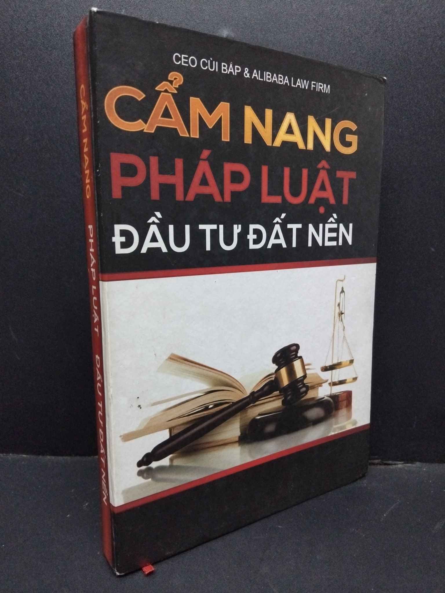 Cẩm nang pháp luật đầu tư đất nền mới 80% bần bìa, ố nhẹ, tróc bìa nhẹ, bìa cứng HCM2110 CEO Cùi Bắp, Alibaba Law Firm LỊCH SỬ - CHÍNH TRỊ - TRIẾT HỌC