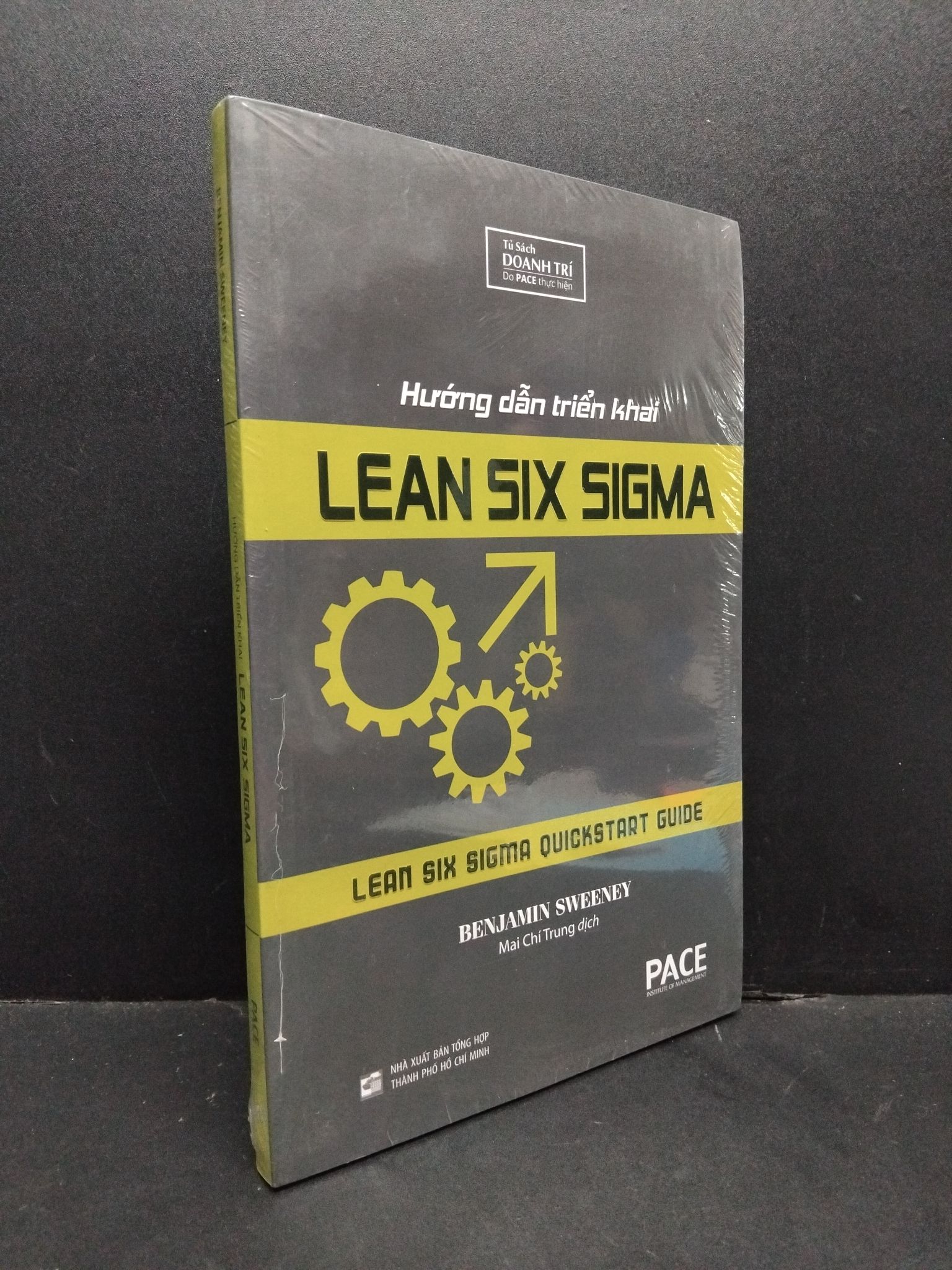 Hướng dẫn triển khai lean six sigma mới 100% HCM1410 Benjamin Sweeney KỸ NĂNG