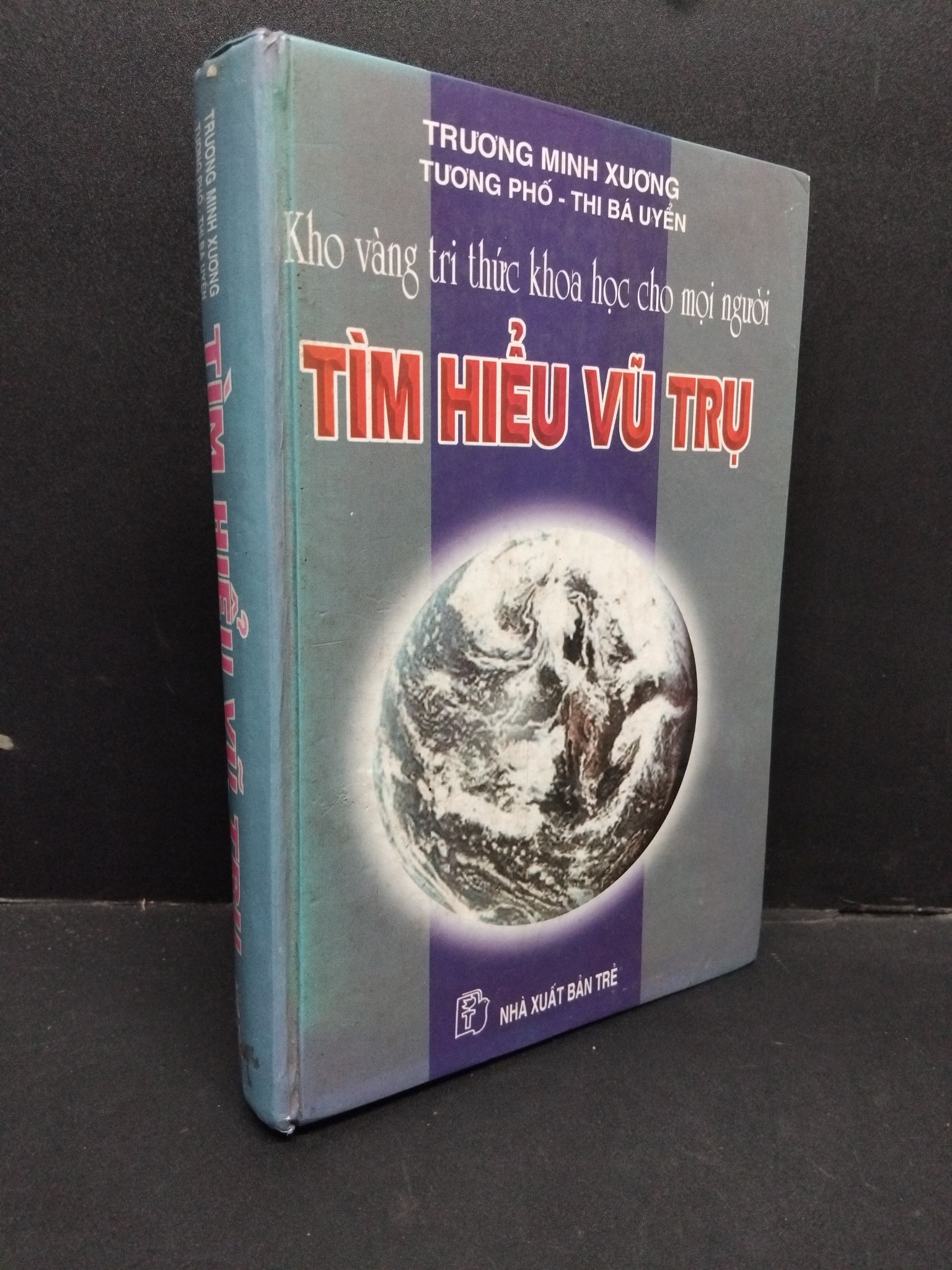 Tìm hiểu vũ trụ mới 70% bẩn bìa, có chữ ký, bìa cứng 2000 HCM2410 Trương Minh Xương KHOA HỌC ĐỜI SỐNG