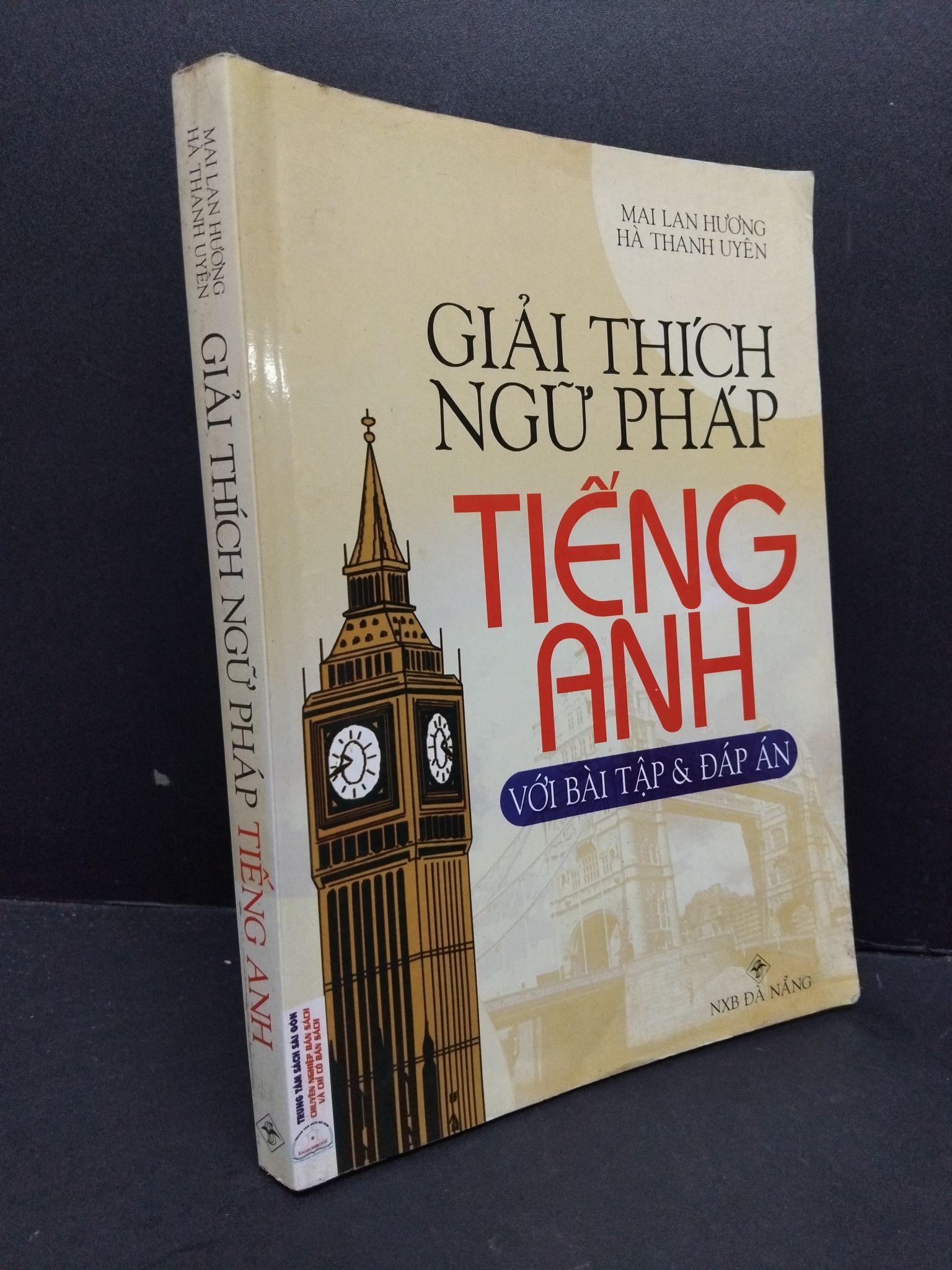 Giải thích ngữ pháp tiếng Anh mới 70% ố ẩm 2012 HCM1410 Mai Lan Hương - Hà Thanh Uyên HỌC NGOẠI NGỮ