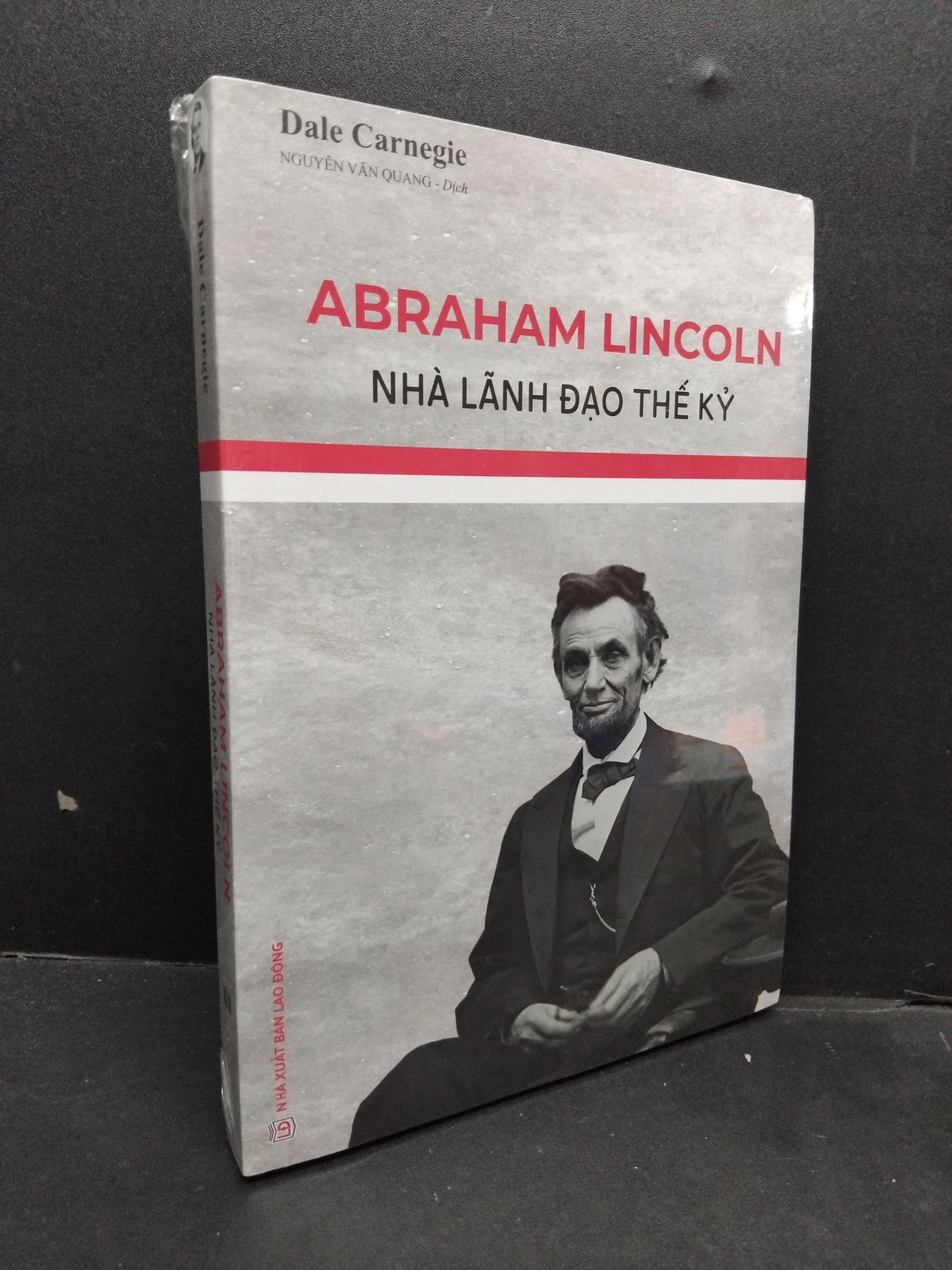 Abraham Lincoln nhà lãnh đạo thế kỷ Dale Carnegie mới 100% HCM.ASB2310