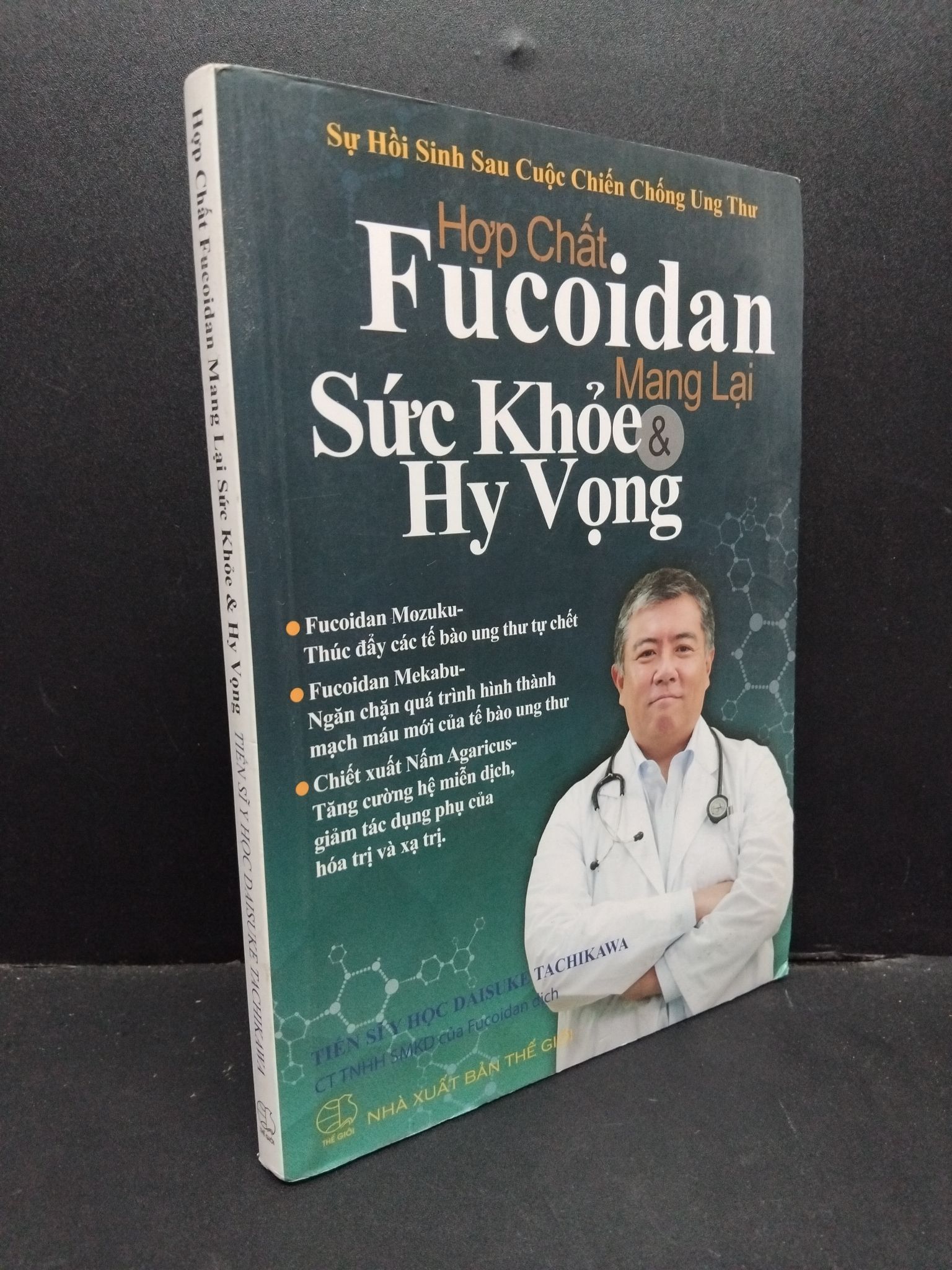 Hợp chất Fucoidan mang lại sức khỏe và hy vọng Tiến sĩ Y học Daisuke Tachikawa mới 90% bẩn bìa, ố nhẹ, tróc bìa 2022 HCM.ASB3010