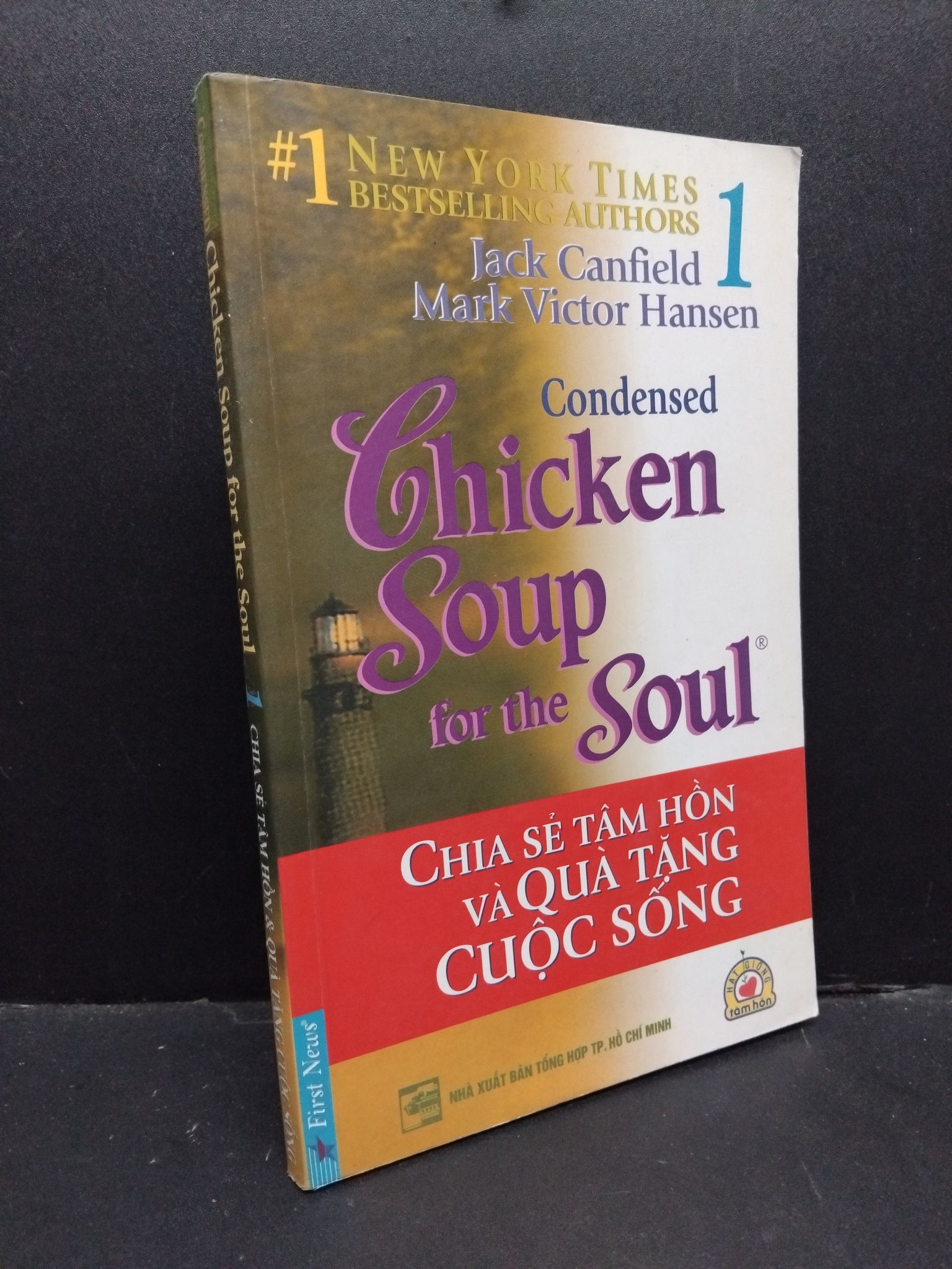 Chicken soup for the soul 1 Chia sẻ tâm hồn và quà tặng cuộc sống mới 90% bẩn bìa, ố nhẹ 2006 HCM.ASB3010