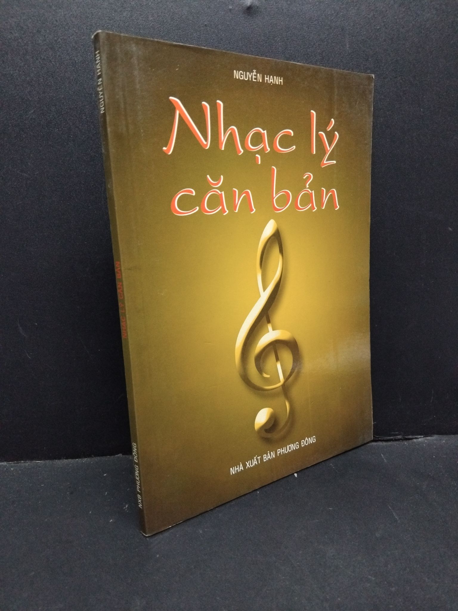 Nhạc lý căn bản Nguyễn Hạnh mới 90% bẩn bìa, ố nhẹ 2008 HCM.ASB3010