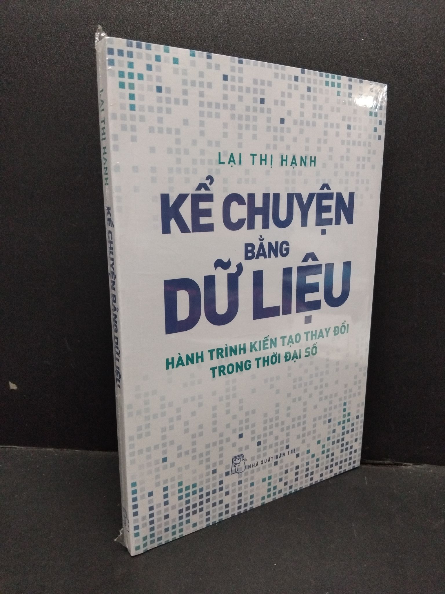 Kể chuyện bằng dữ liệu Lại Thị Hạnh mới 100% HCM.ASB2410