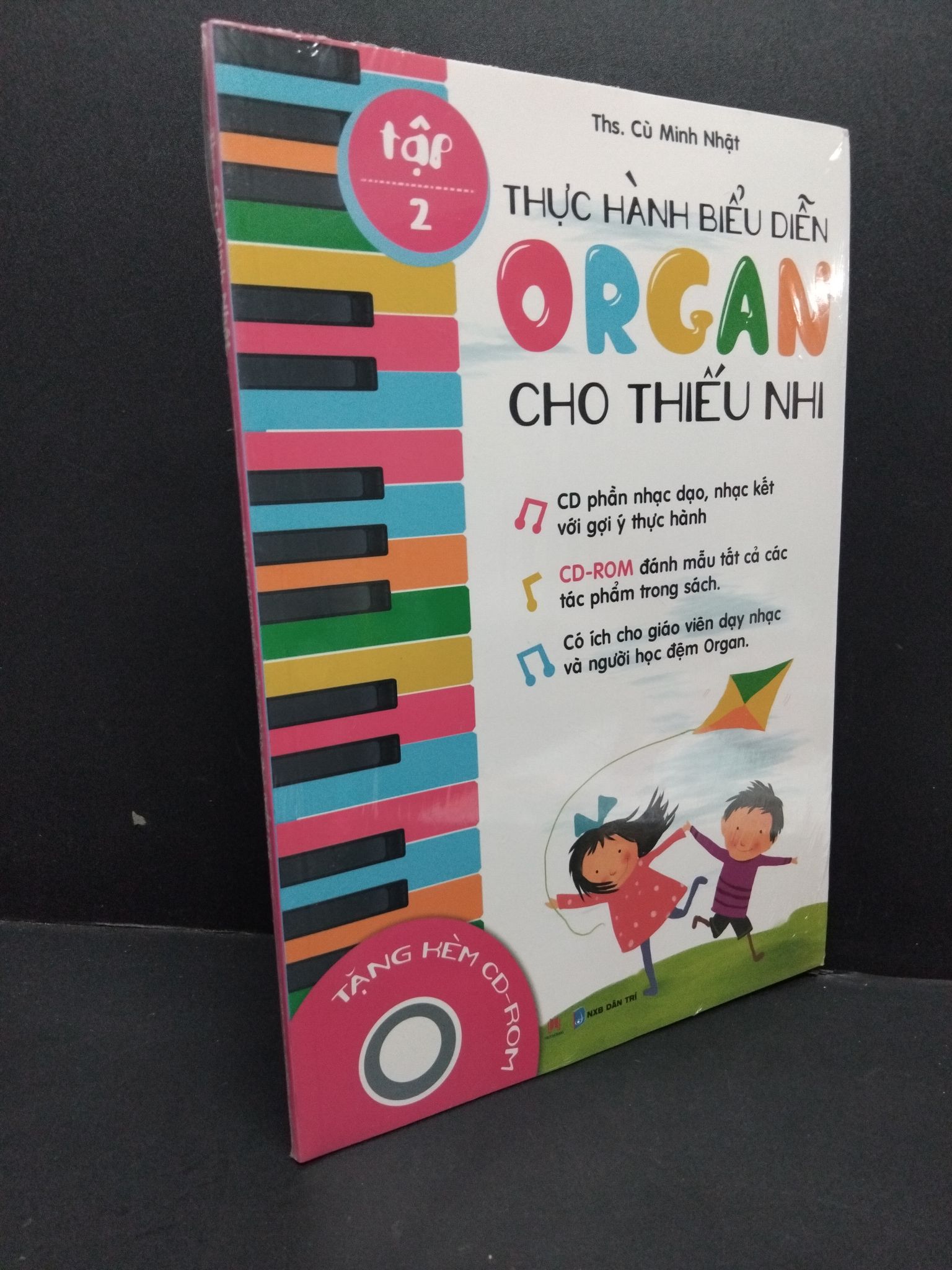 Thực hành biểu diễn organ cho thiếu nhi tập 2 (kèm CD) Ths. Cù Minh Nhật mới 100% HCM.ASB0811