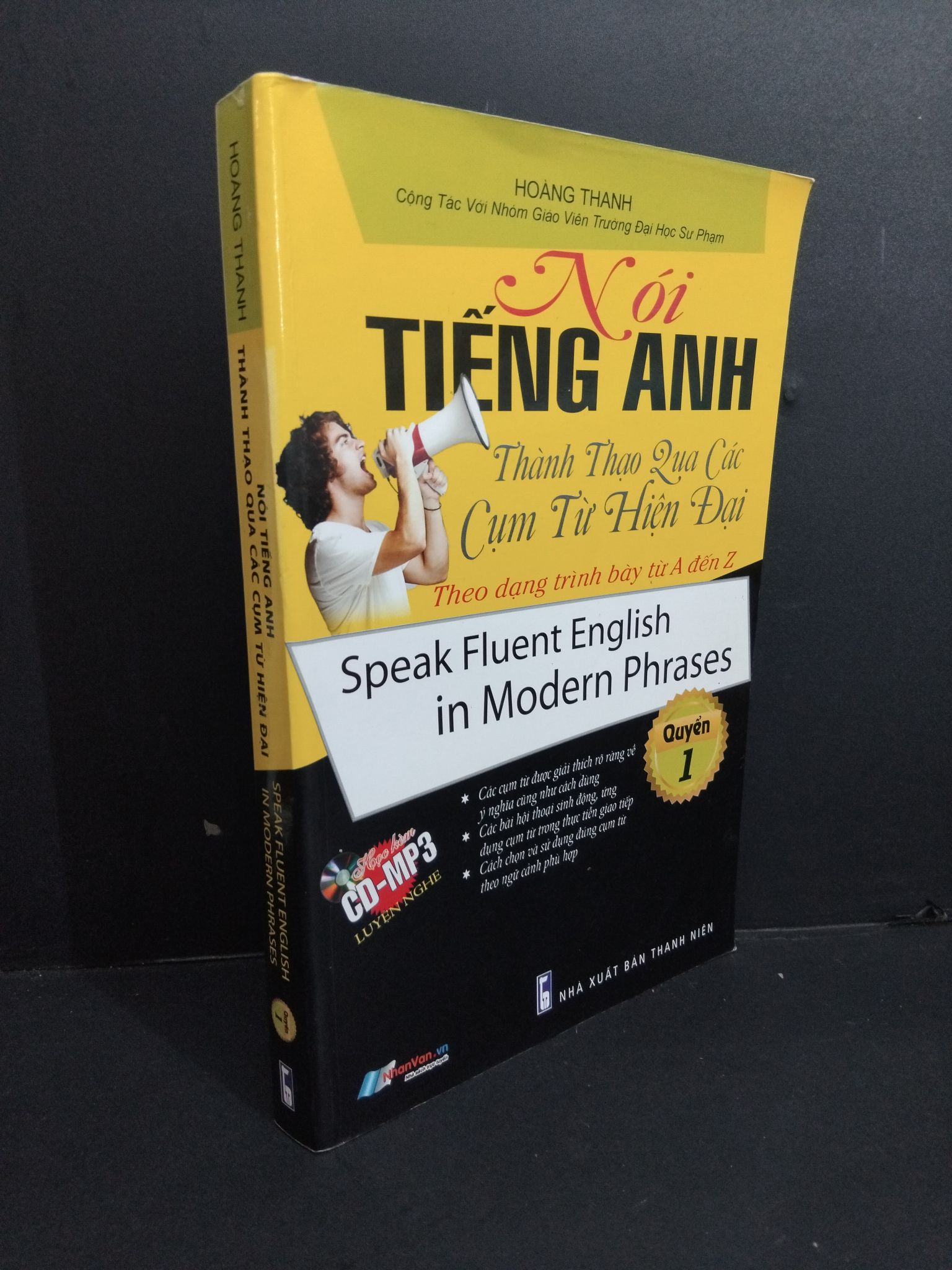 Nói tiếng Anh thành thạo qua các cụm từ hiện đại quyển 1 Hoàng Thanh mới 80% ố nhẹ 2016 HCM1511