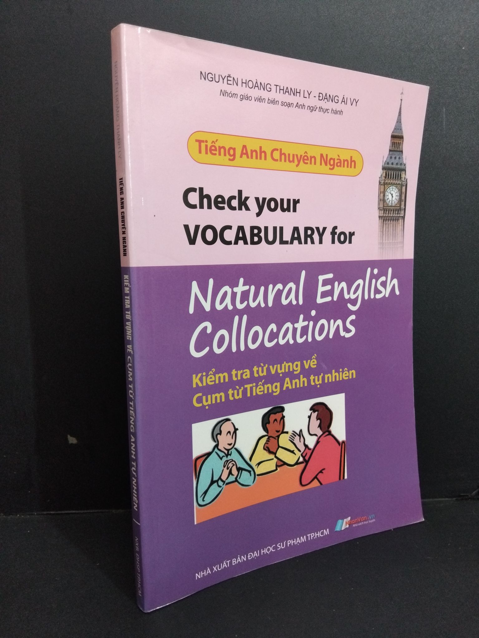 Kiểm tra từ vựng về cụm từ tiếng Anh tự nhiên - tiếng Anh chuyên ngành Nguyễn Hoàng Thanh Ly mới 80% ố bẩn nhẹ 2012 HCM1511