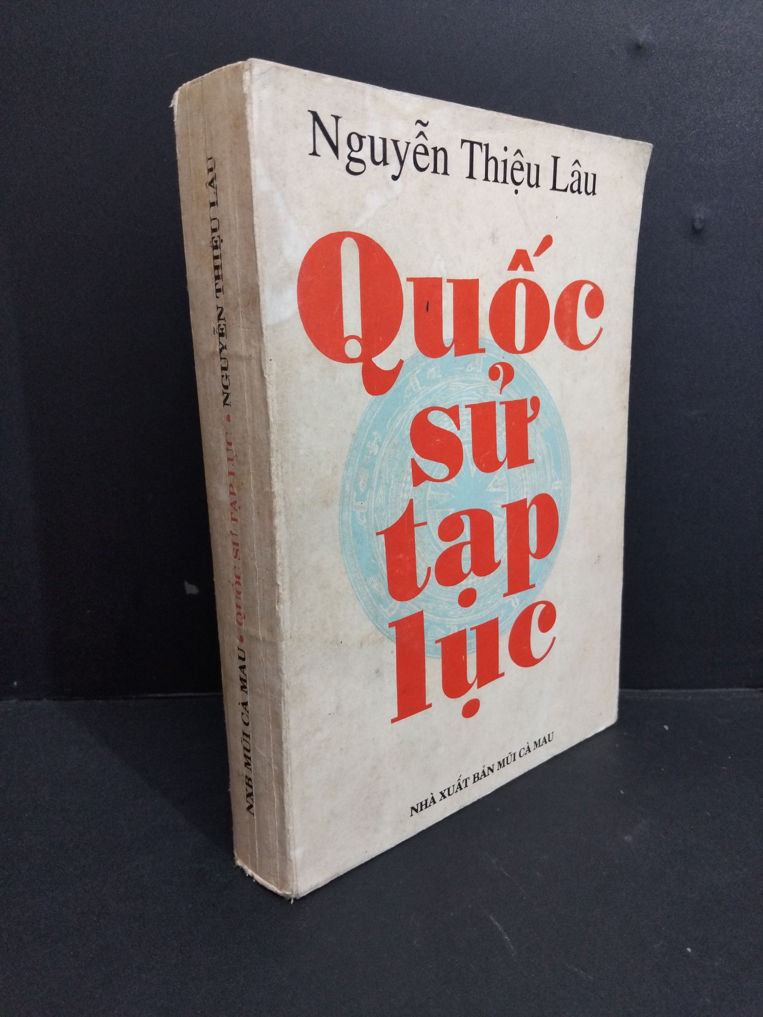 Quốc sử tạp lục mới 80% bẩn bìa, ố, tróc gáy 1994 HCM2811 Nguyễn Thiệu Lâu LỊCH SỬ - CHÍNH TRỊ - TRIẾT HỌC