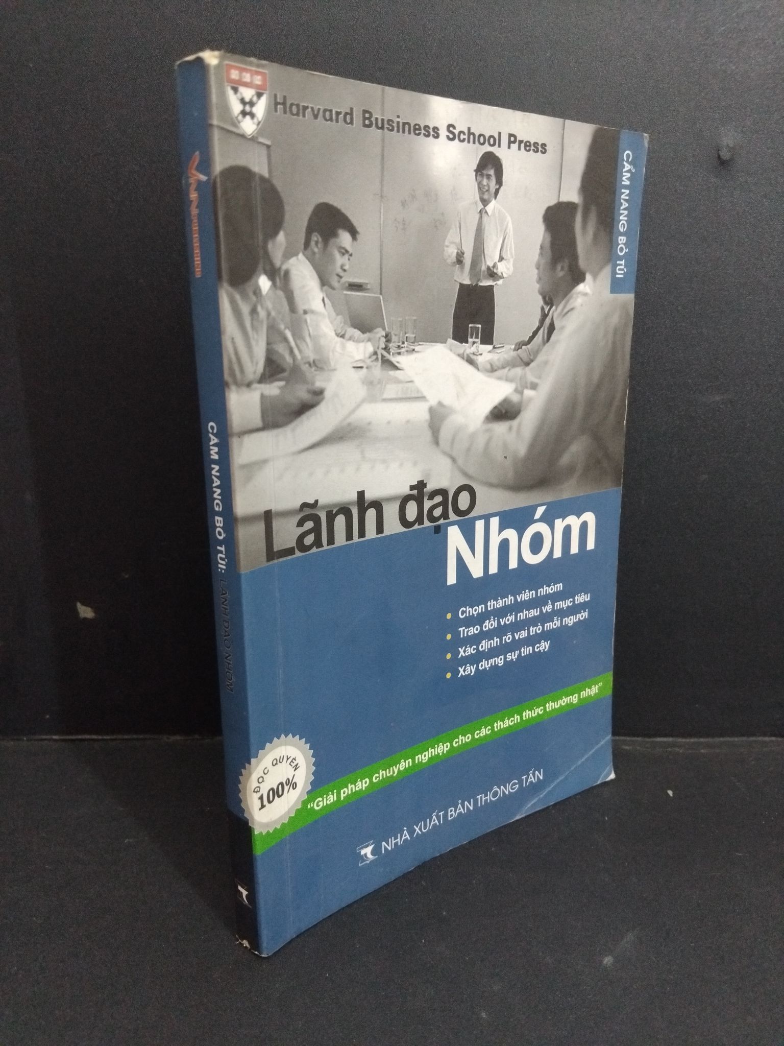 Cẩm nang bỏ túi Lãnh đạo nhóm mới 90% bẩn bìa, ố nhẹ, tróc gáy, tróc bìa 2008 HCM2811 Harvard Business School Press KỸ NĂNG