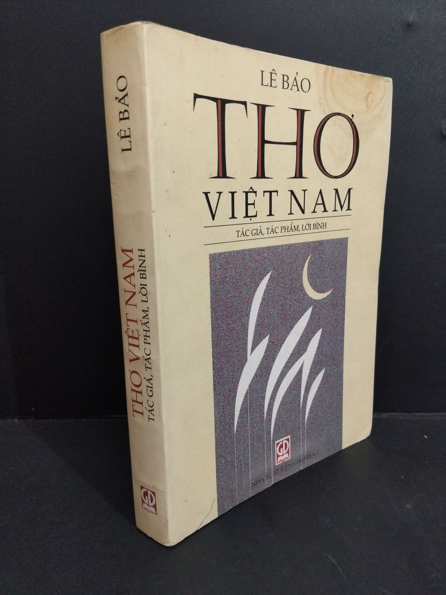 Thơ Việt Nam tác giả, tác phẩm, lời bình mới 80% bẩn bìa, ố vàng, lỗi trang, vệt nước 1999 HCM2811 Lê Bảo VĂN HỌC