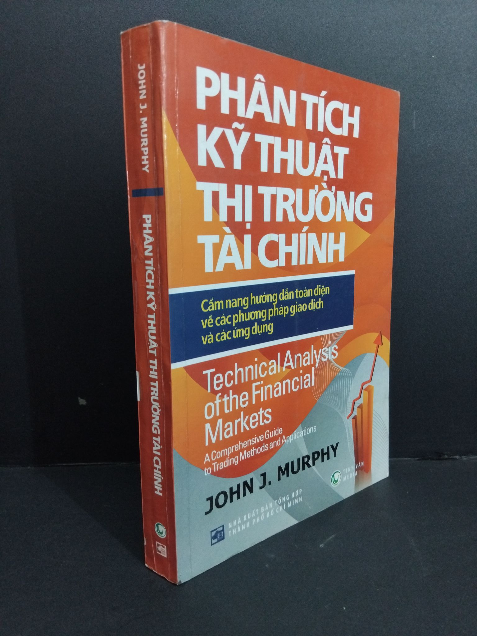 Phân tích kỹ thuật thị trường tài chính mới 80% bẩn bìa, ố nhẹ, highlight nhiều, tróc gáy 2011 HCM2811 John J. Murphy KINH TẾ - TÀI CHÍNH - CHỨNG KHOÁN